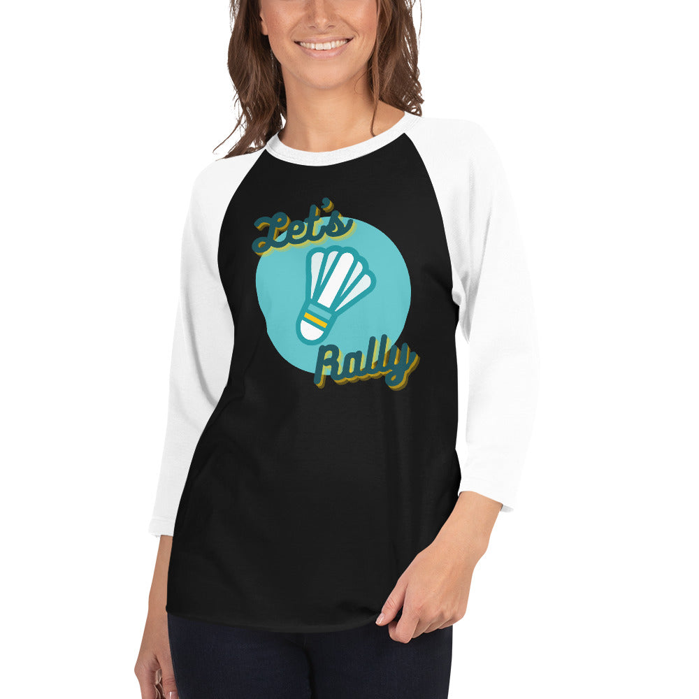 Let's Rally Women's 3/4 Sleeve