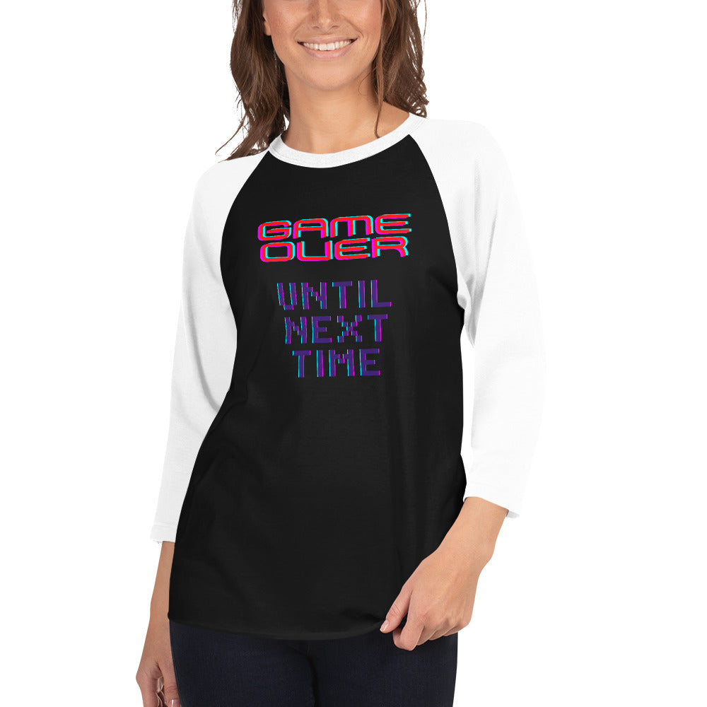 Game Over Until Next Time Women's 3/4 Sleeve