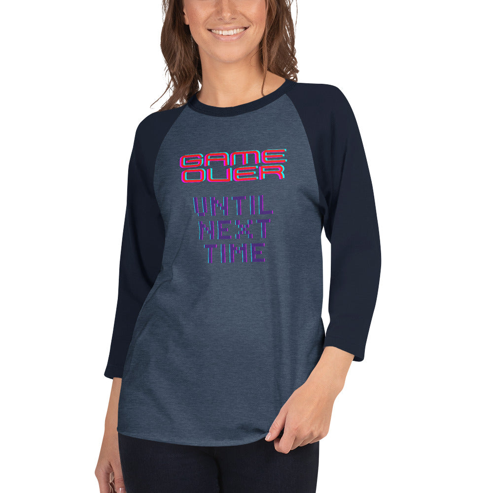 Game Over Until Next Time Women's 3/4 Sleeve
