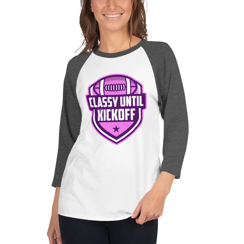 Classy Until KickOff Women's 3/4 Sleeve