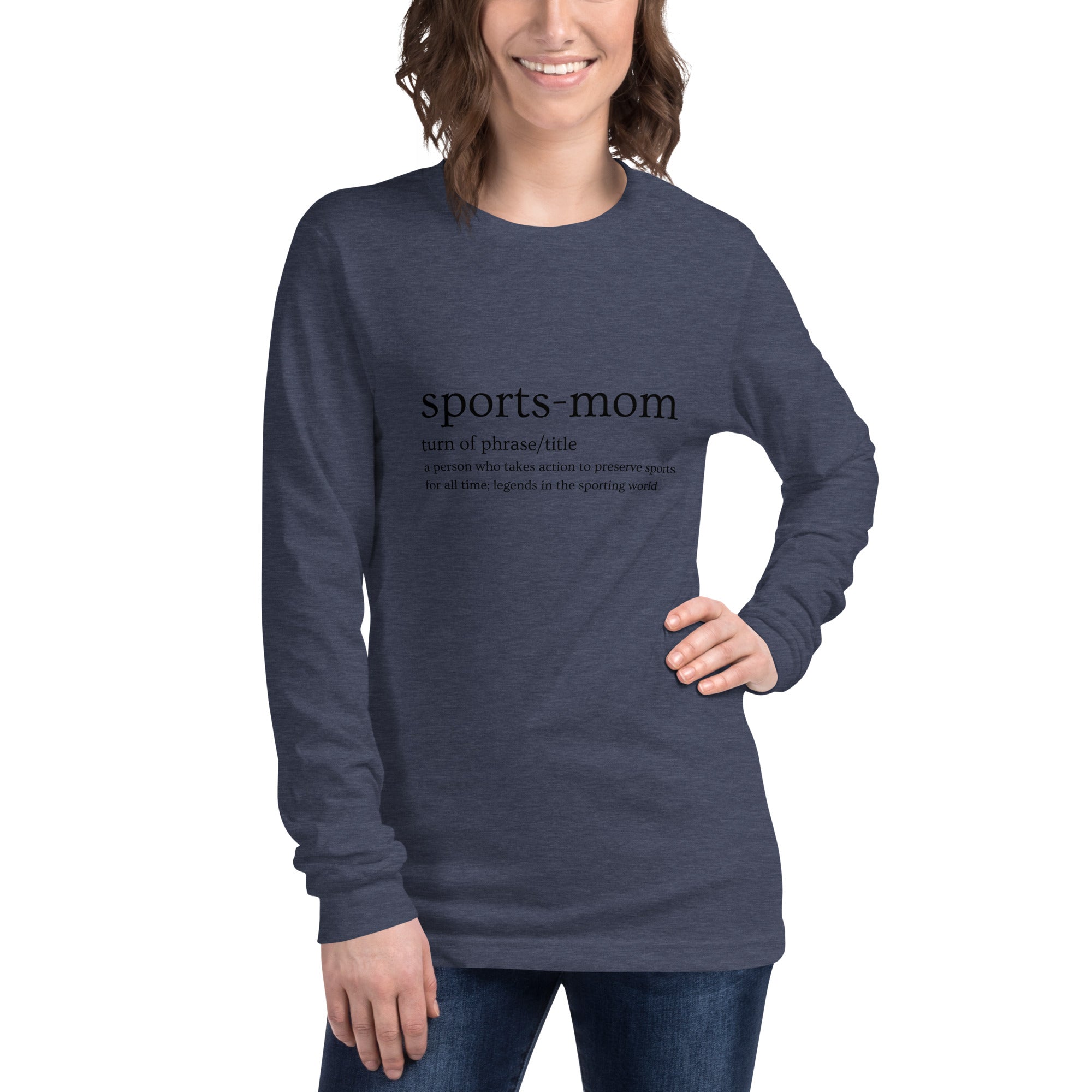 Sports Mom Defined Women's Select Long Sleeve