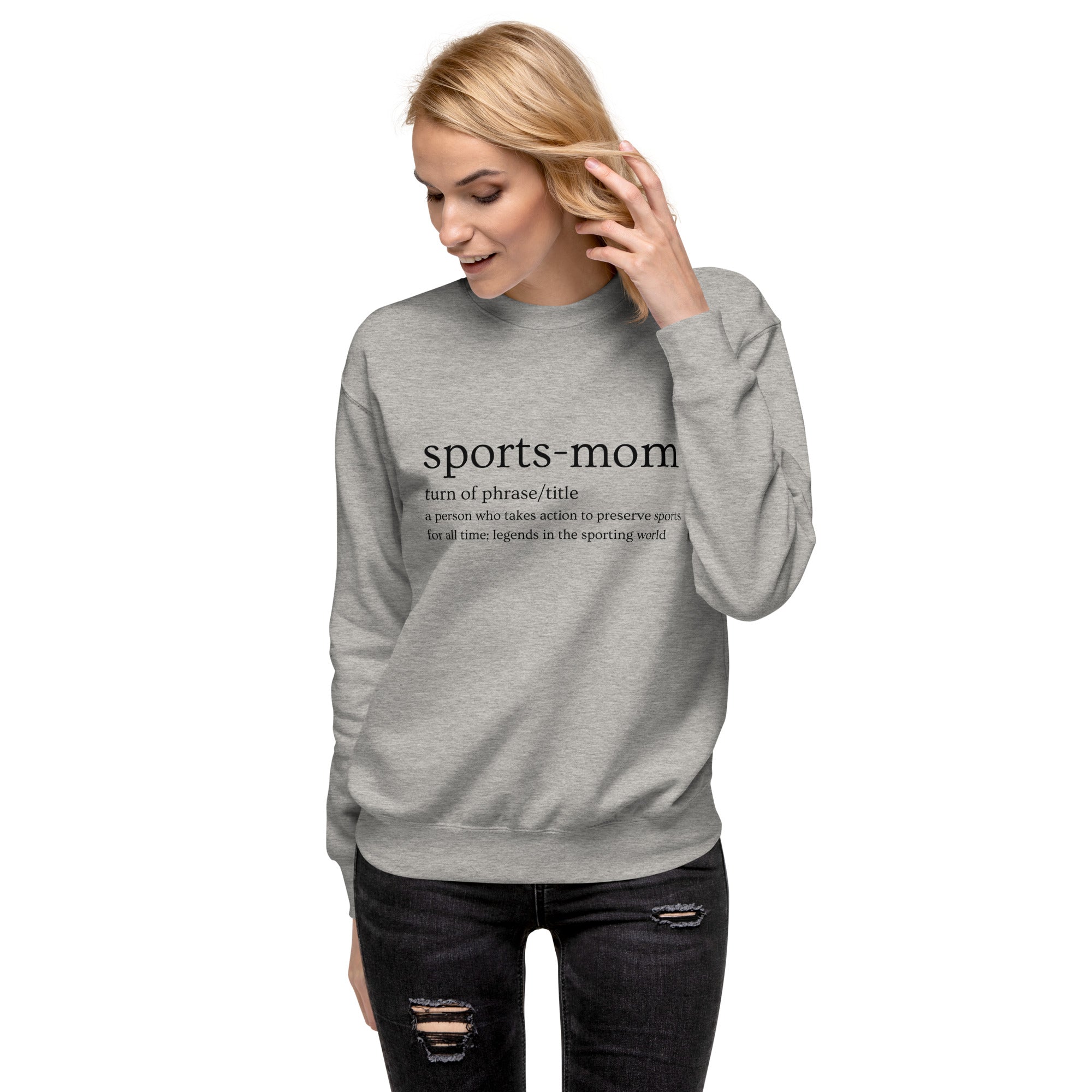 Sports Mom Defined Women's Premium Sweatshirt