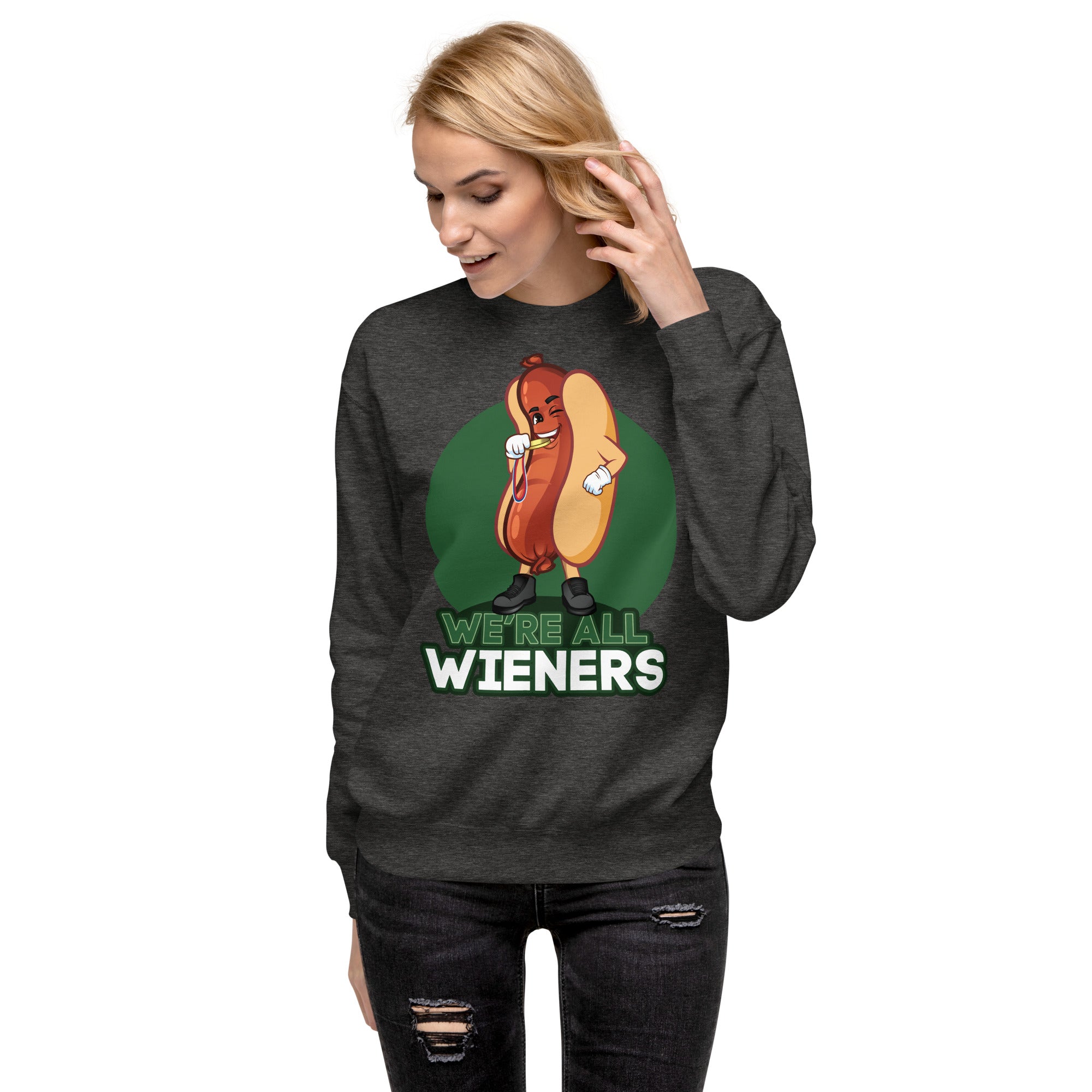 We're All Wieners Women's Heavy Crew Sweatshirt - Green Charcoal | The Original Sports Mom
