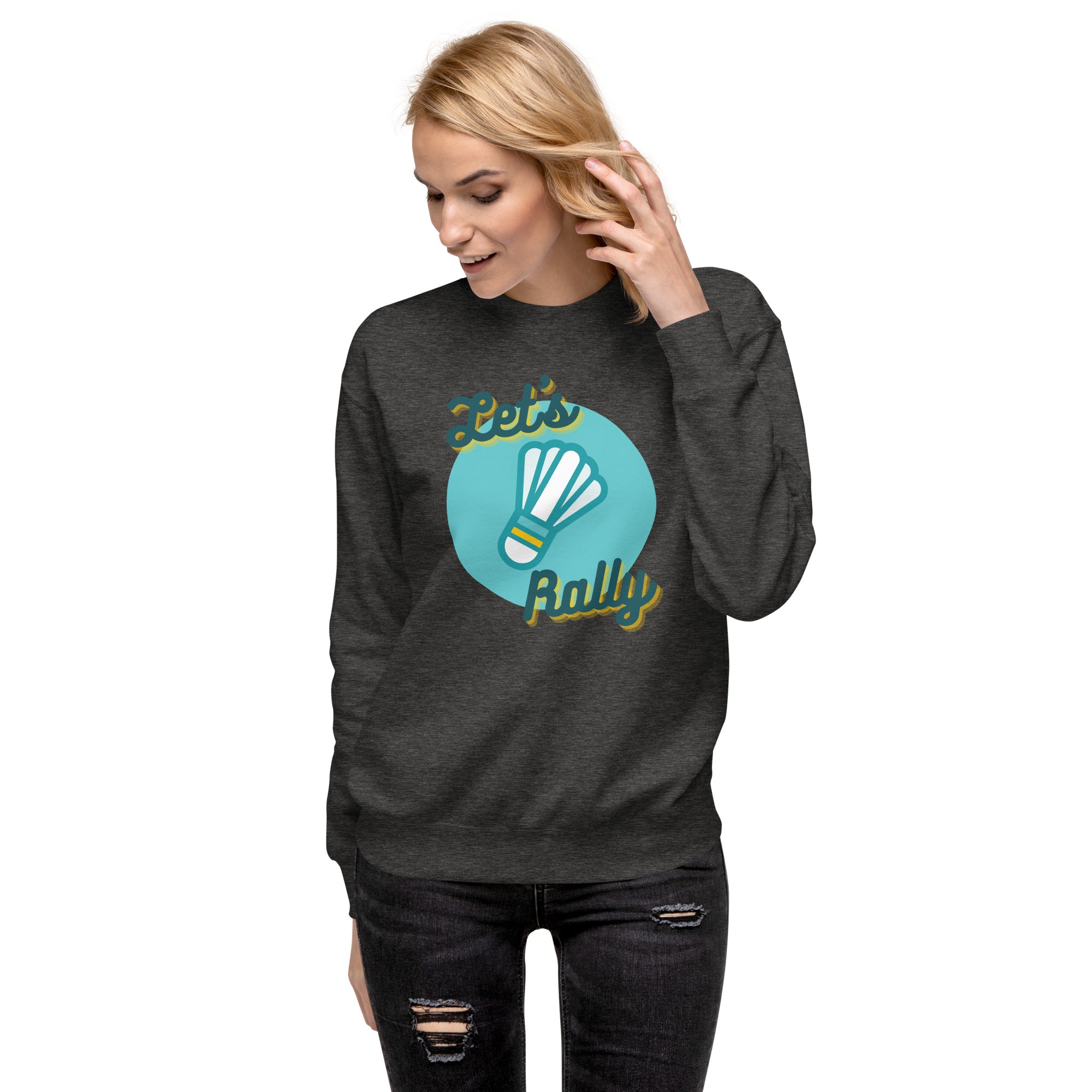 Let's Rally Women's Premium Sweatshirt