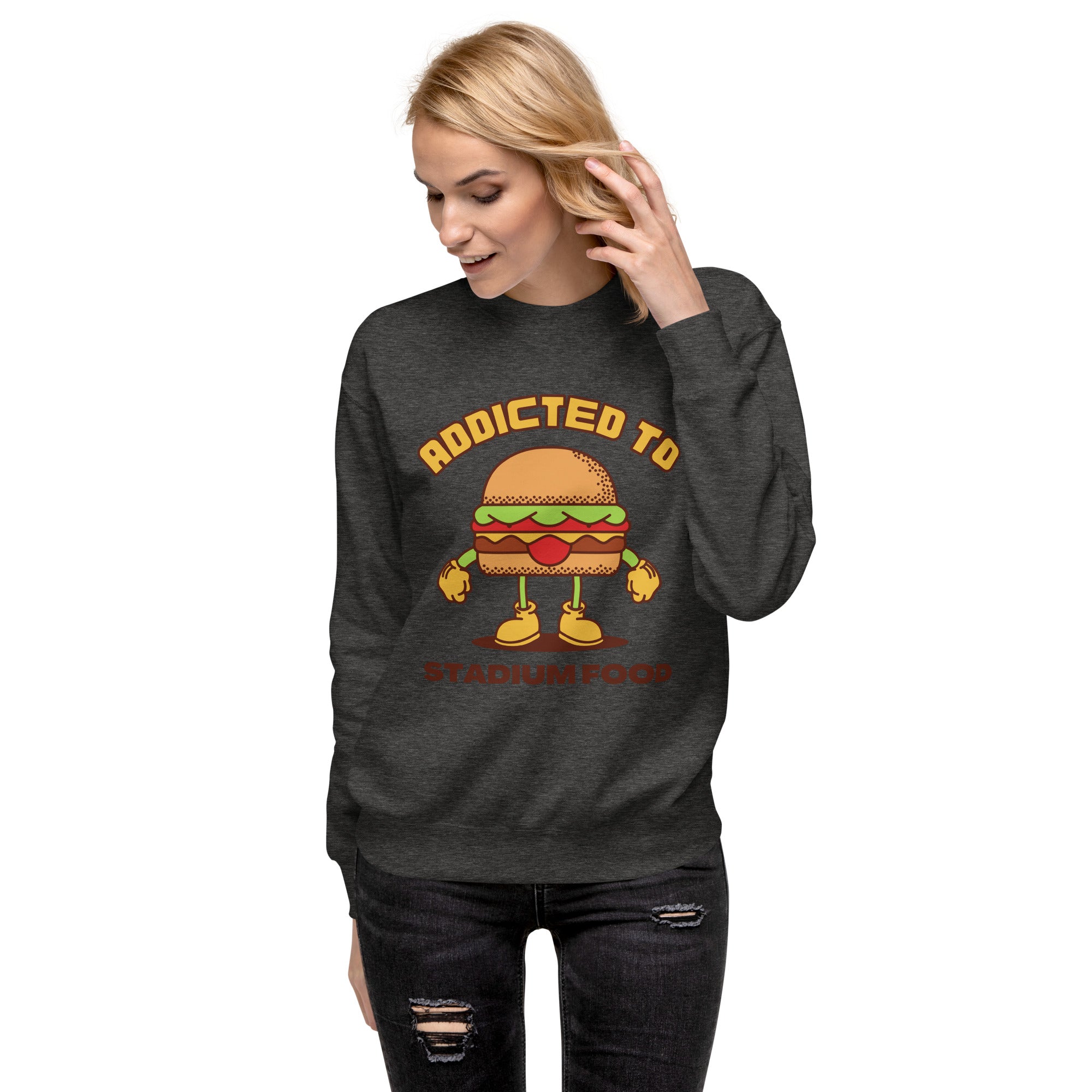 Addicted To Stadium Food Women's Premium Sweatshirt