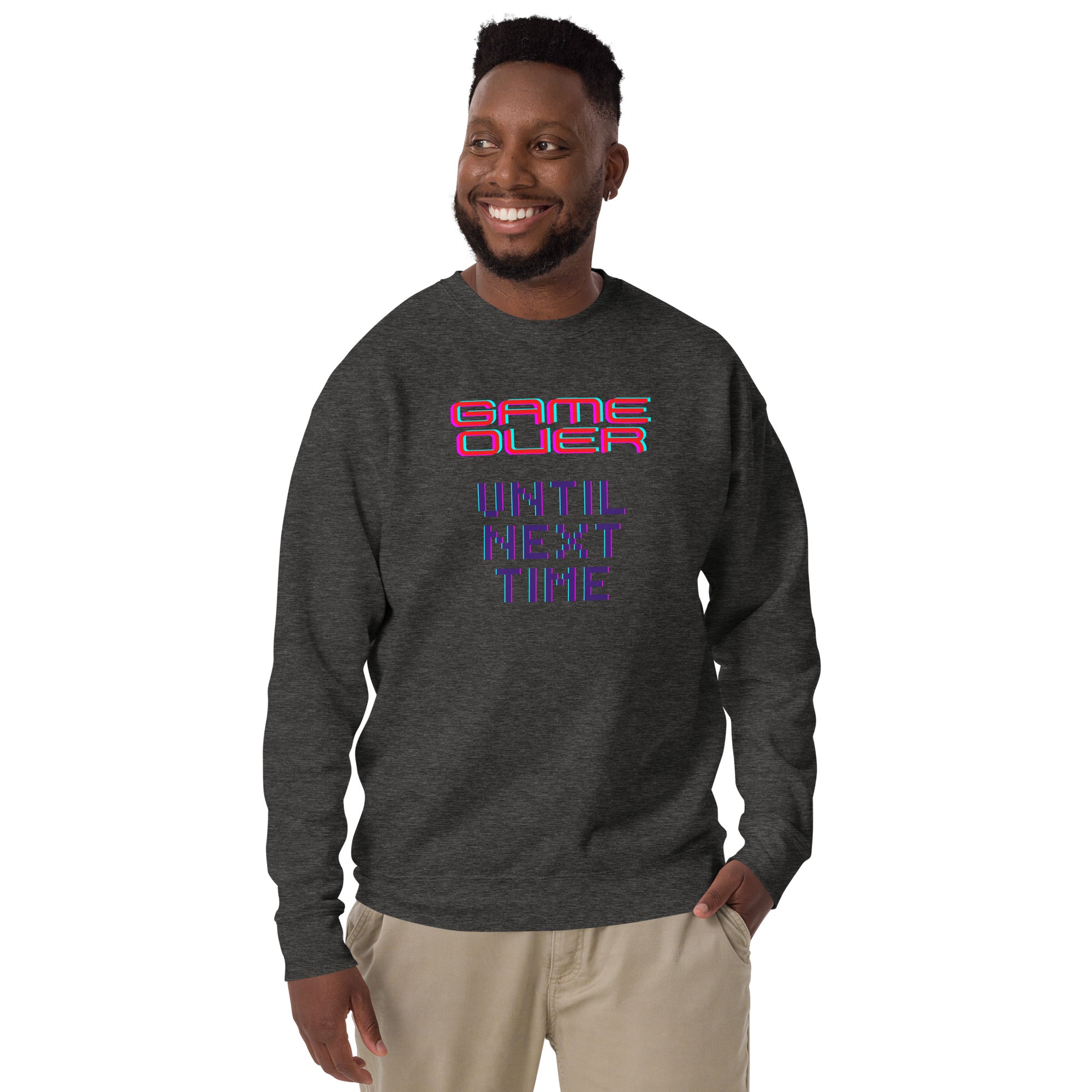 Game Over Until Next Time Men's Heavy Crew Sweatshirt