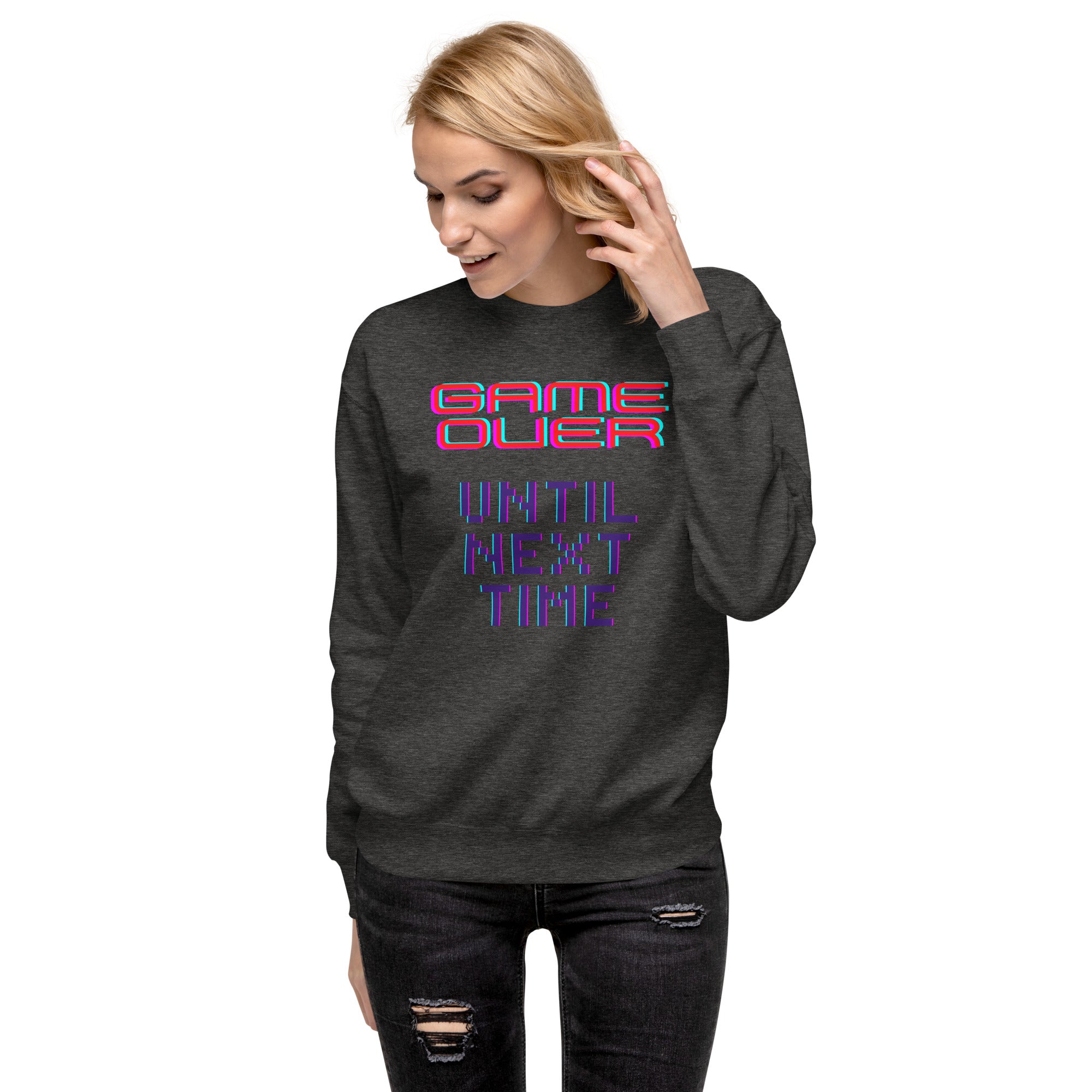 Game Over Until Next Time Women's Premium Sweatshirt