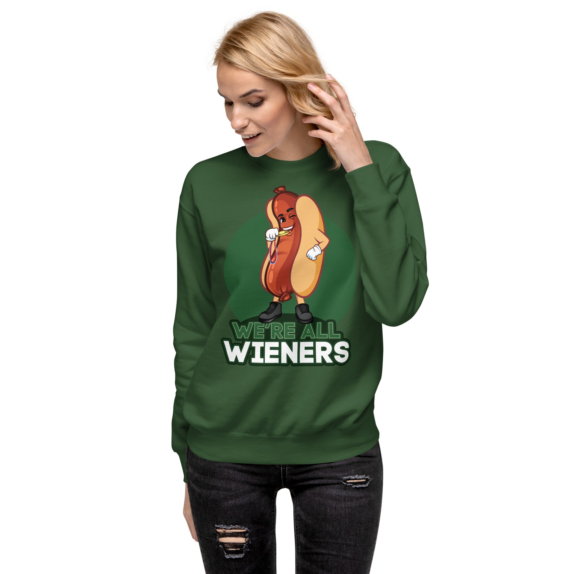 We're All Wieners Women's Heavy Crew Sweatshirt - Forest Green | The Original Sports Mom