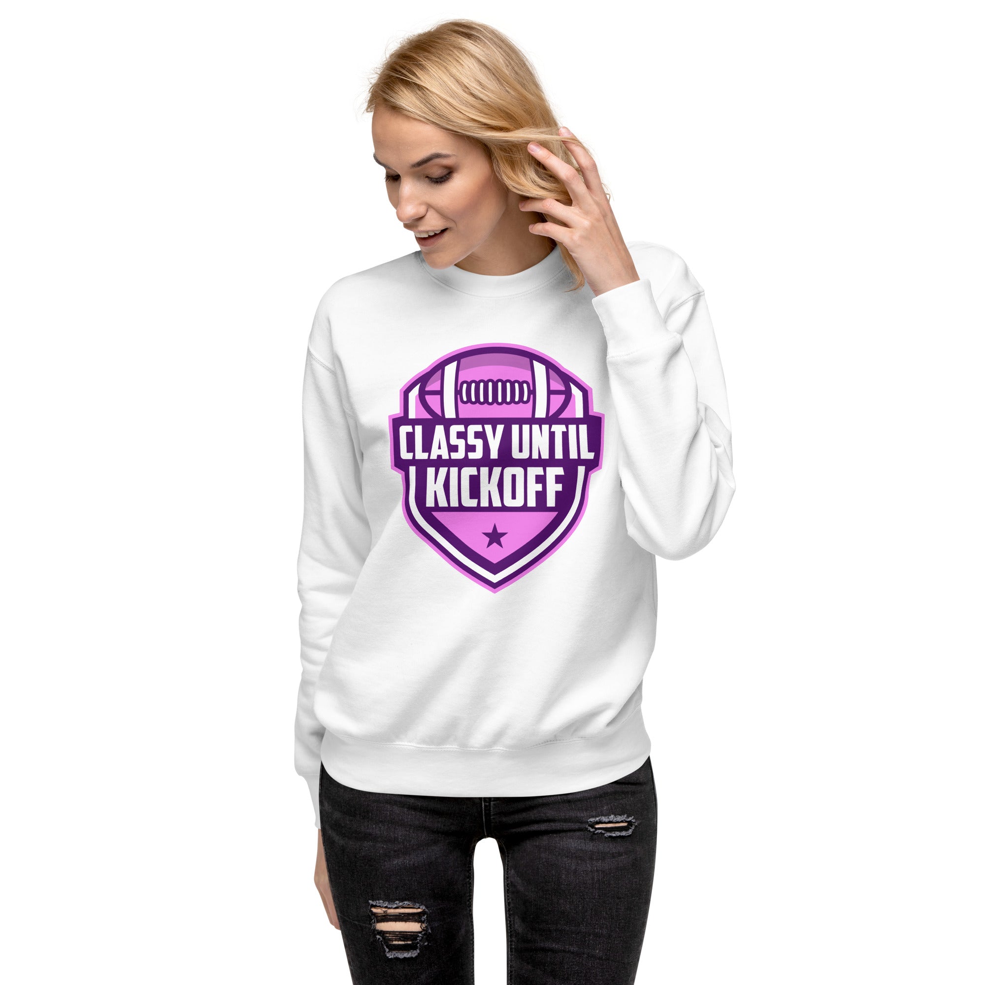 Classy Until KickOff Premium Women's Sweatshirt White | The Original Sports Mom