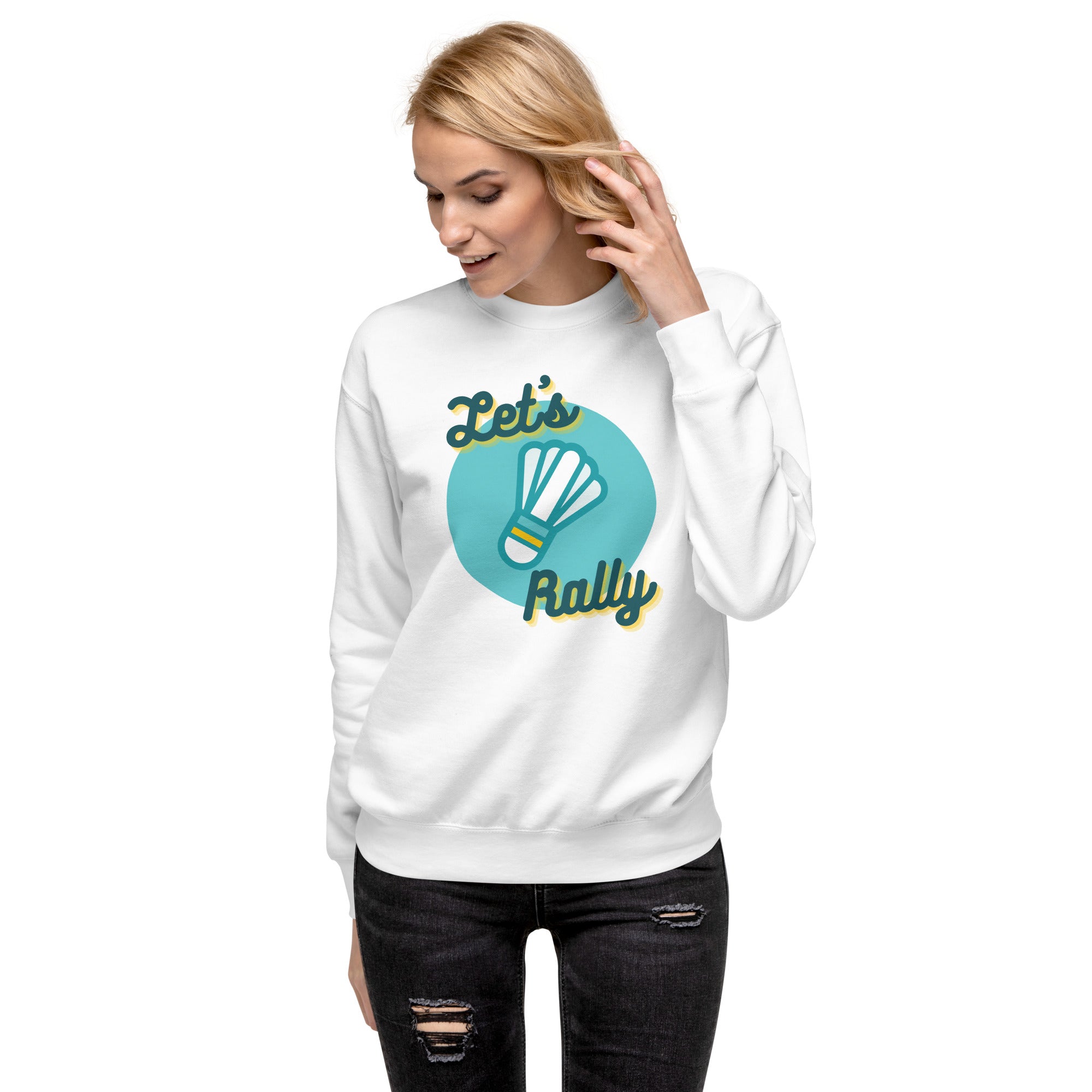 Let's Rally Women's Premium Sweatshirt