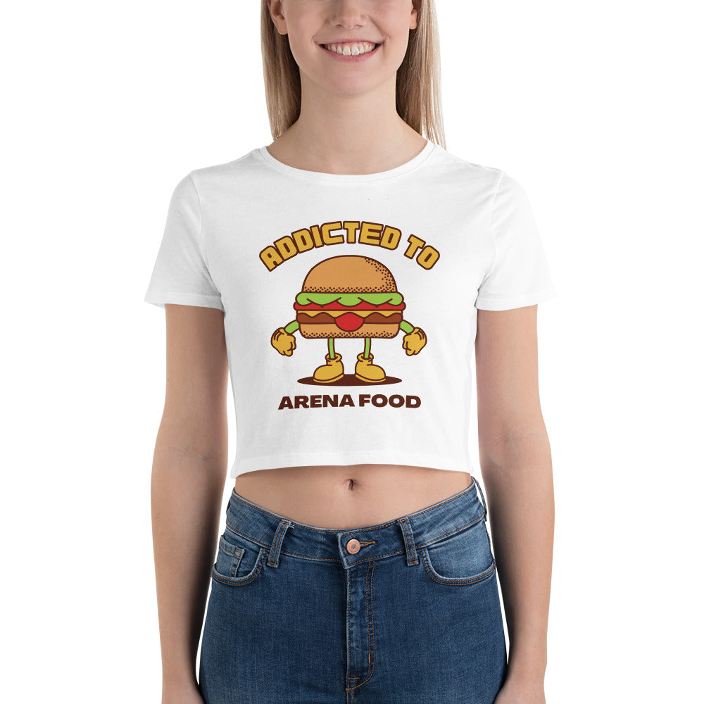 Addicted To Arena Food Women's Crop Tee