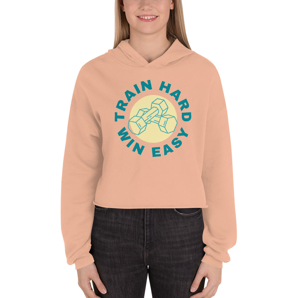 Train Hard Win Easy Women's Crop Hoodie