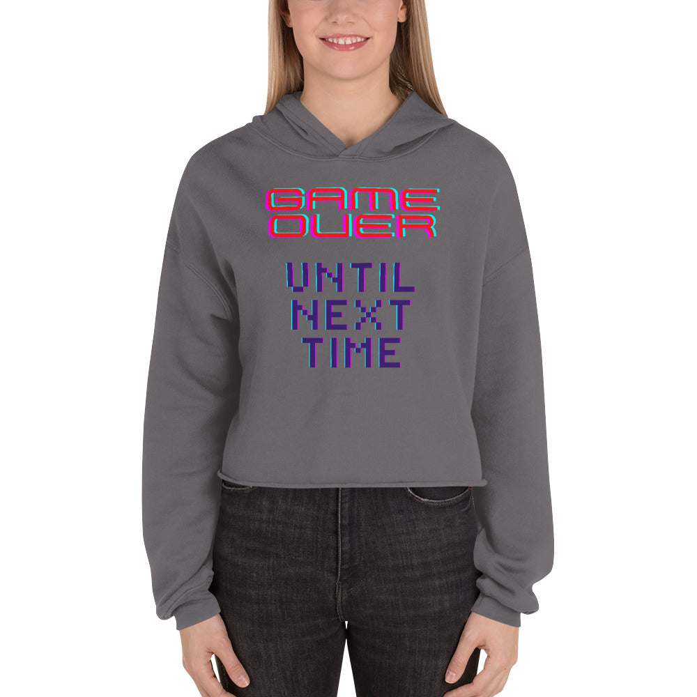 Game Over Until Next Time Women's Crop Hoodie