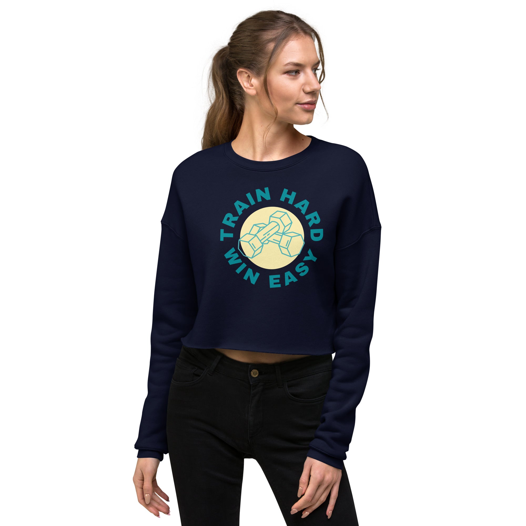 Train Hard Win Easy Women's Crop Sweatshirt