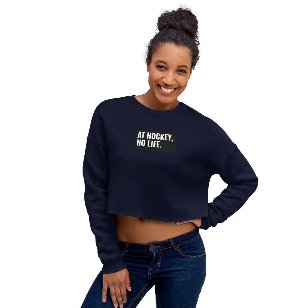 At Hockey, No Life Women's Crop Sweatshirt