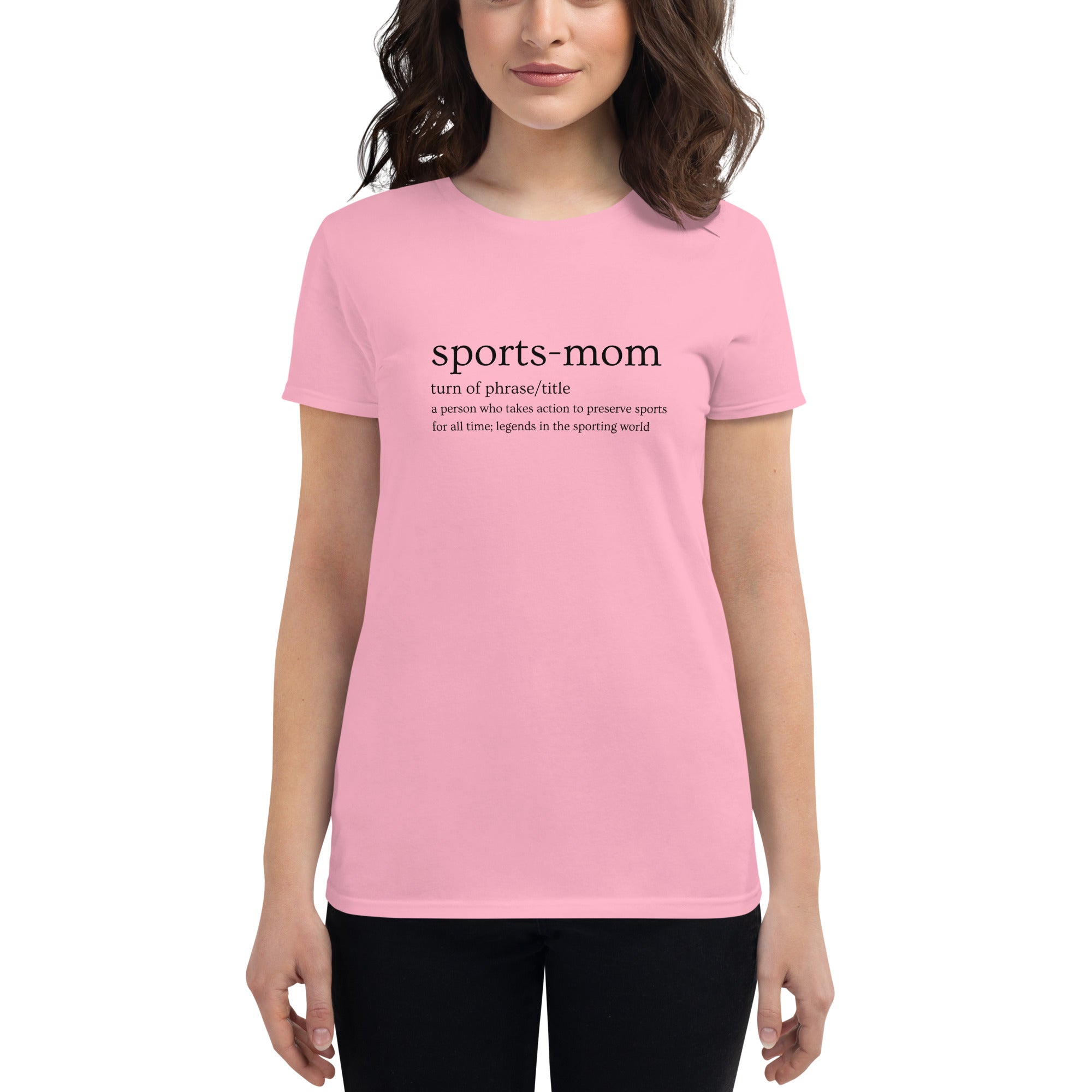 Sports Mom Defined Women's Fitted T-Shirt
