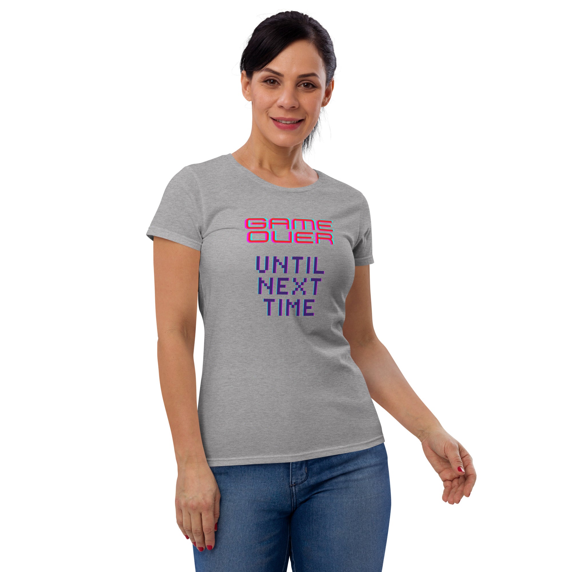 Game Over Until Next Time Women's Fitted T-Shirt