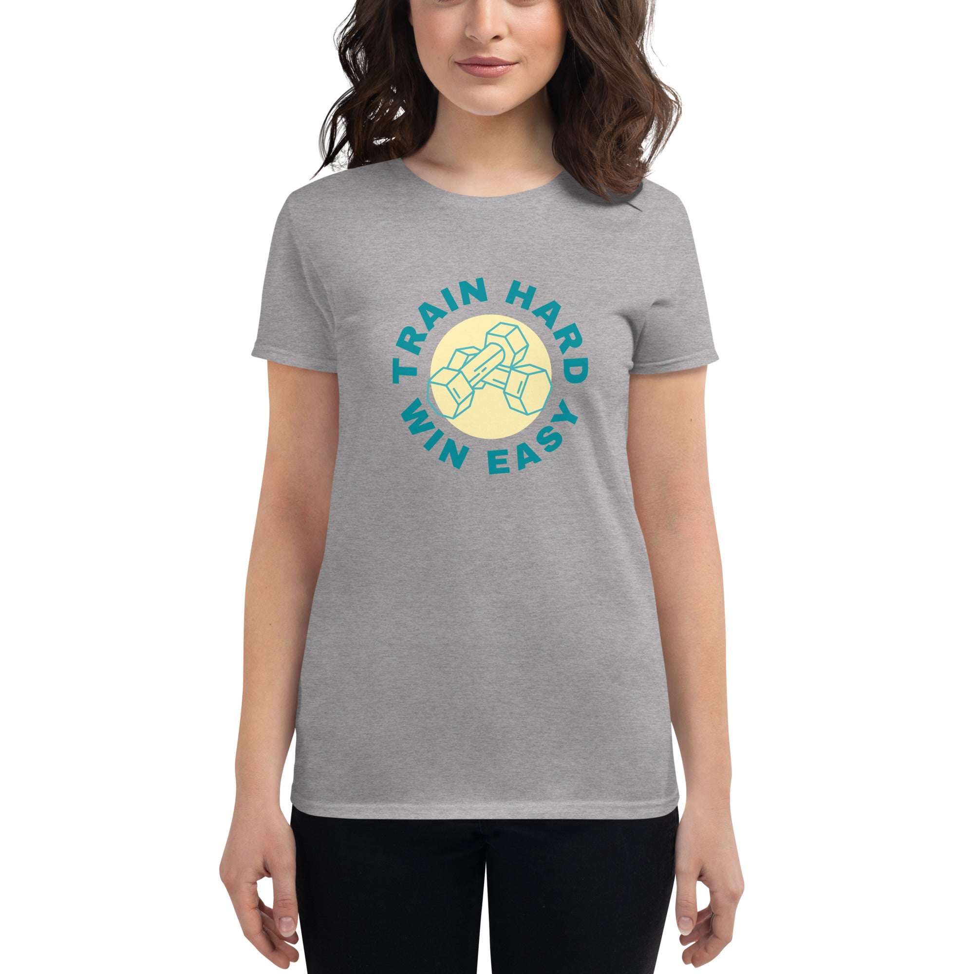 Train Hard Win Easy Women's Fitted T-Shirt