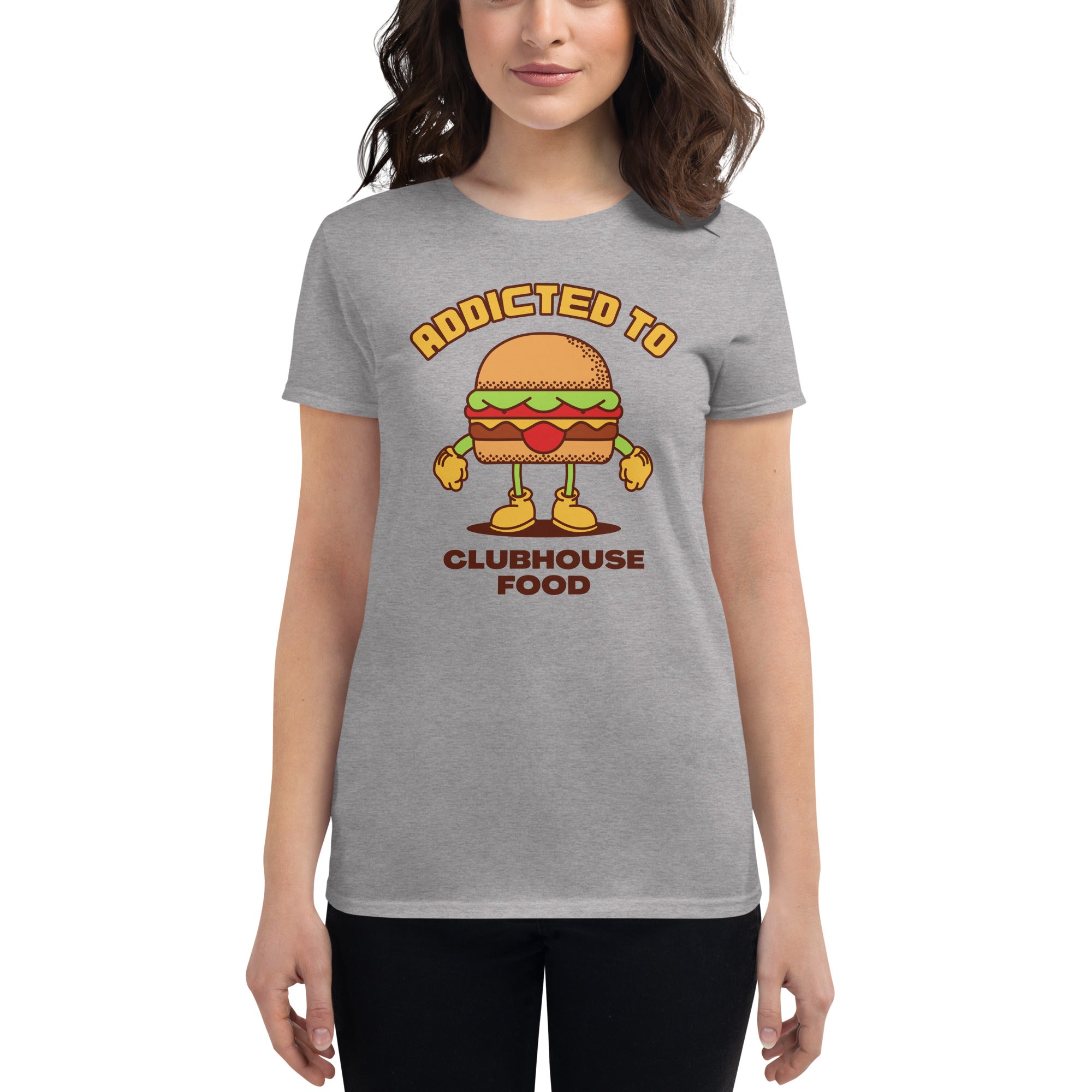 Addicted To Clubhouse Food Women's Fitted T-Shirt