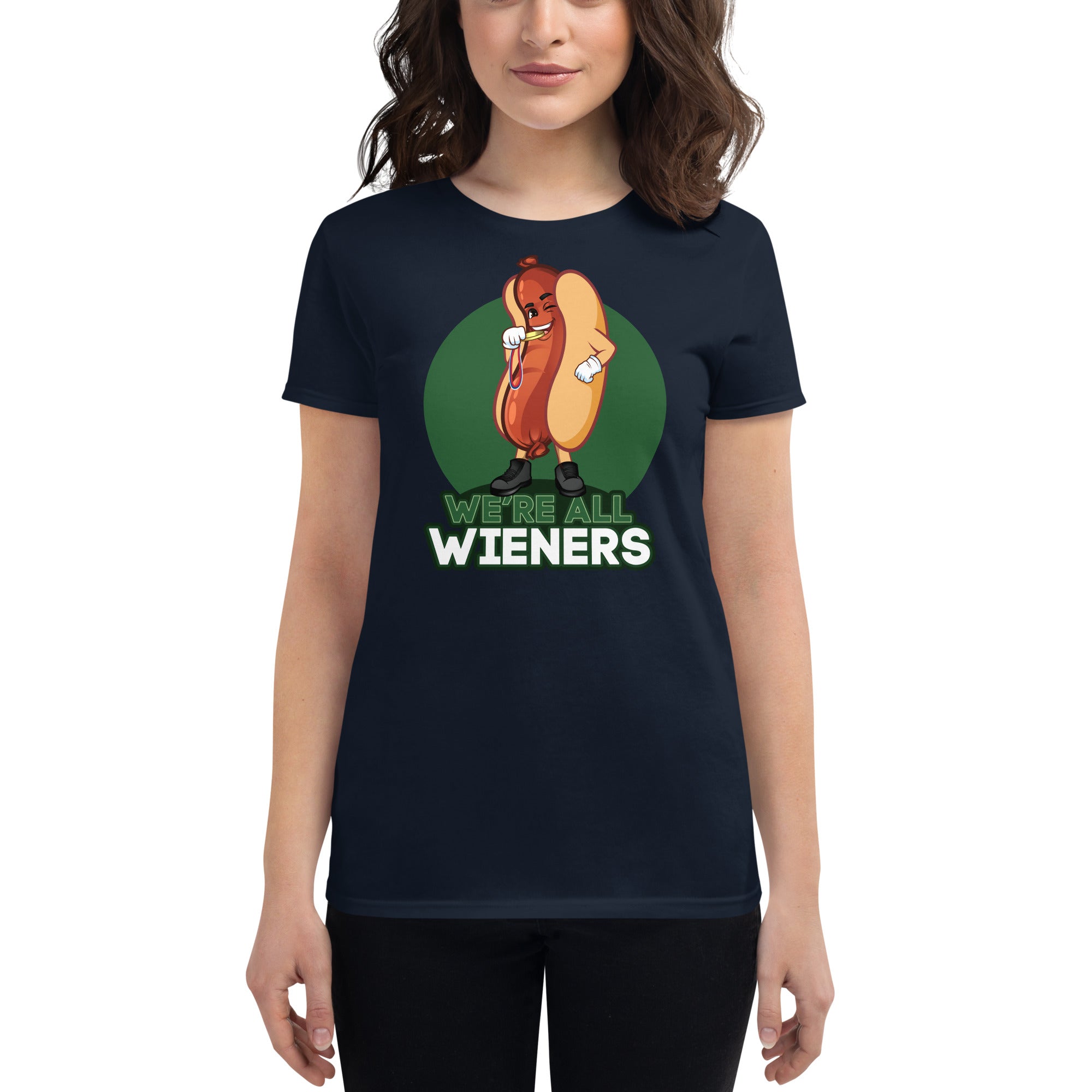 We're All Wieners Women's Classic T-Shirt - Green
