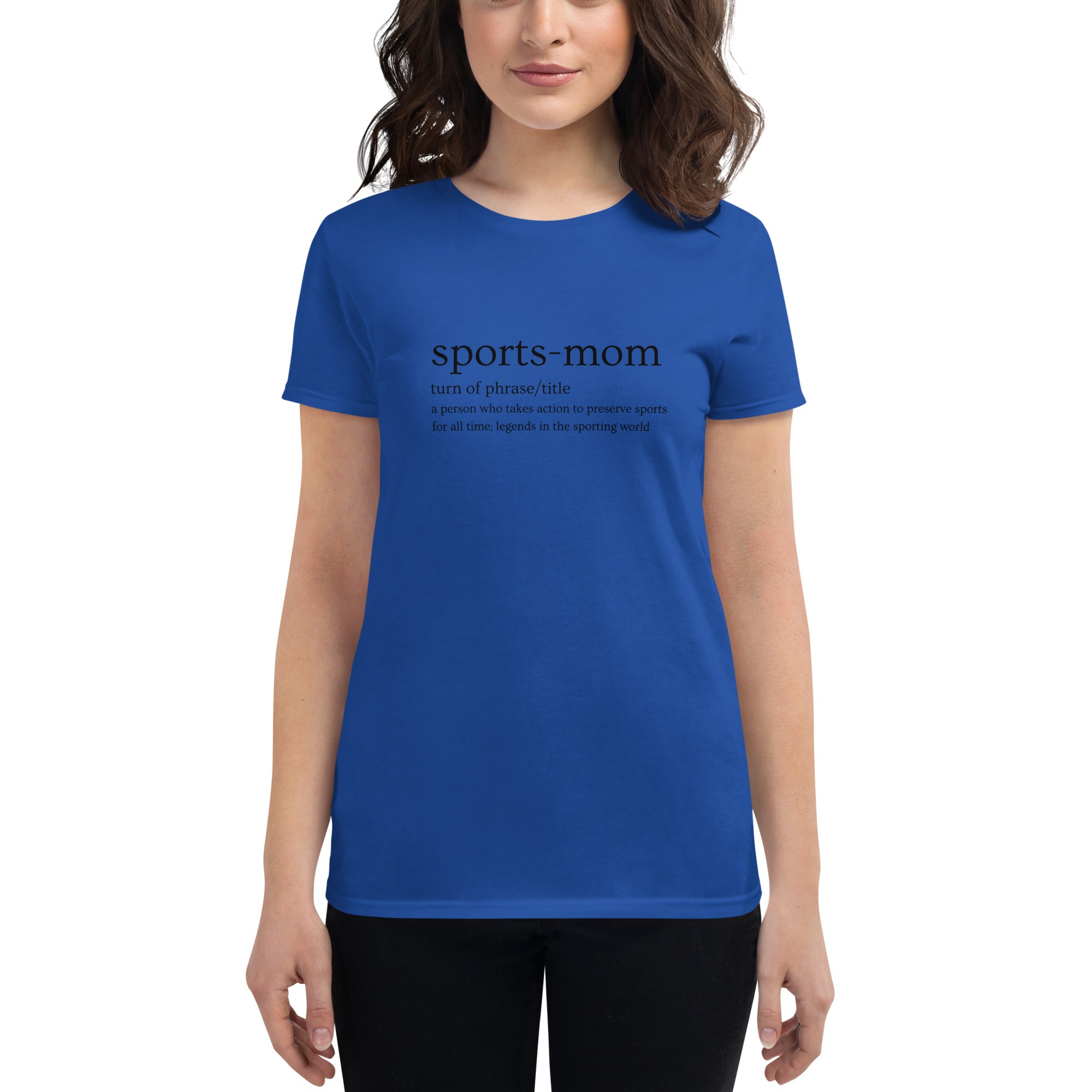 Sports Mom Defined Women's Fitted T-Shirt