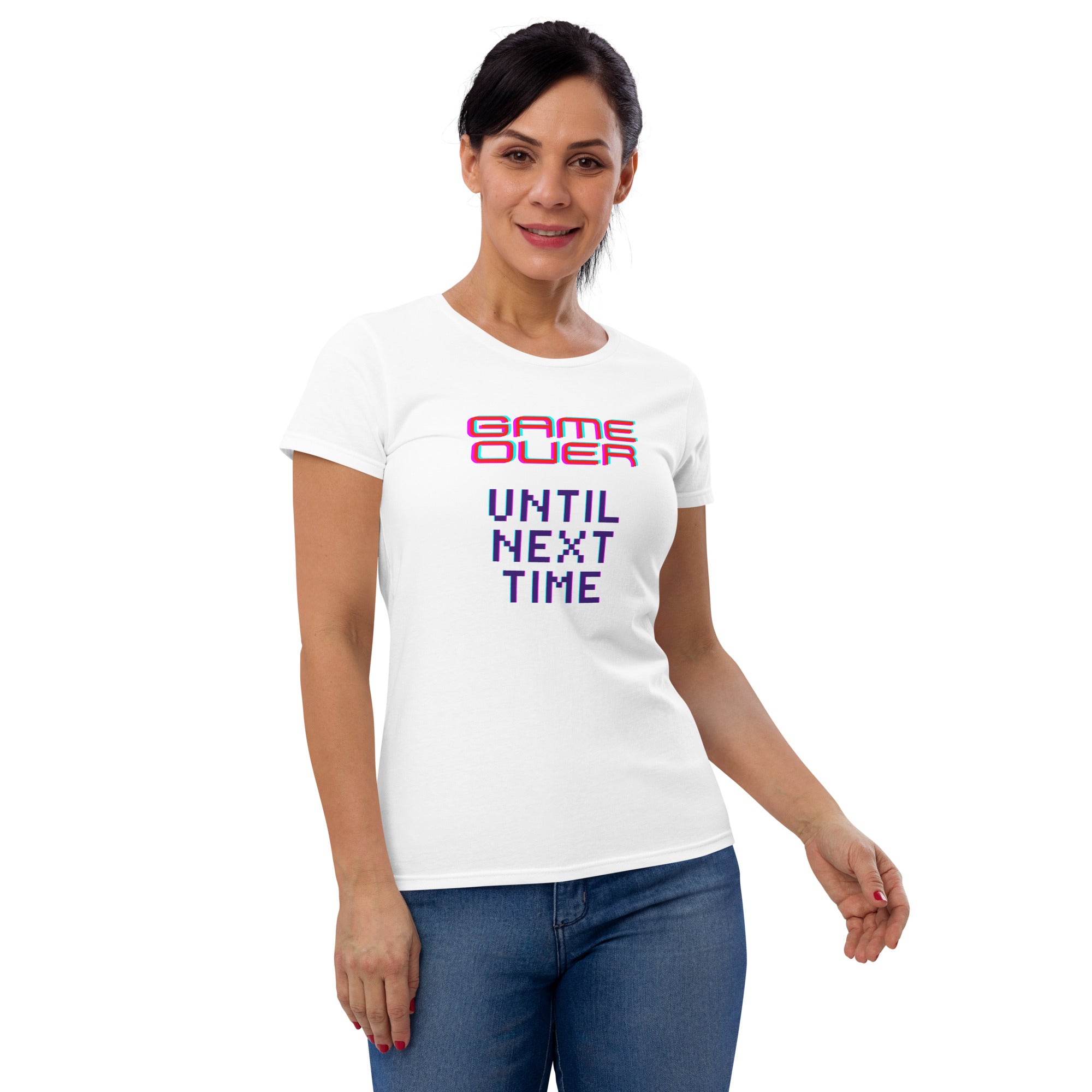 Game Over Until Next Time Women's Fitted T-Shirt