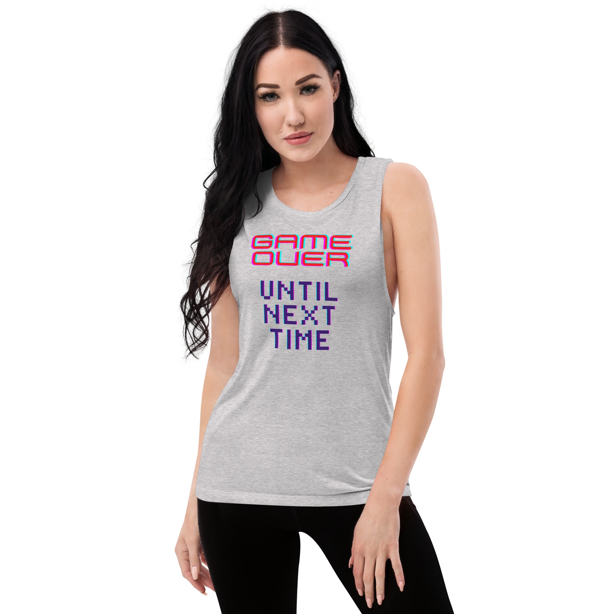 Game Over Until Next Time Women's Muscle Tank