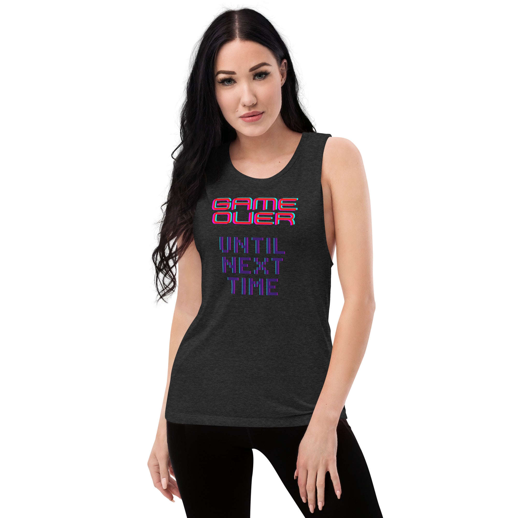 Game Over Until Next Time Women's Muscle Tank
