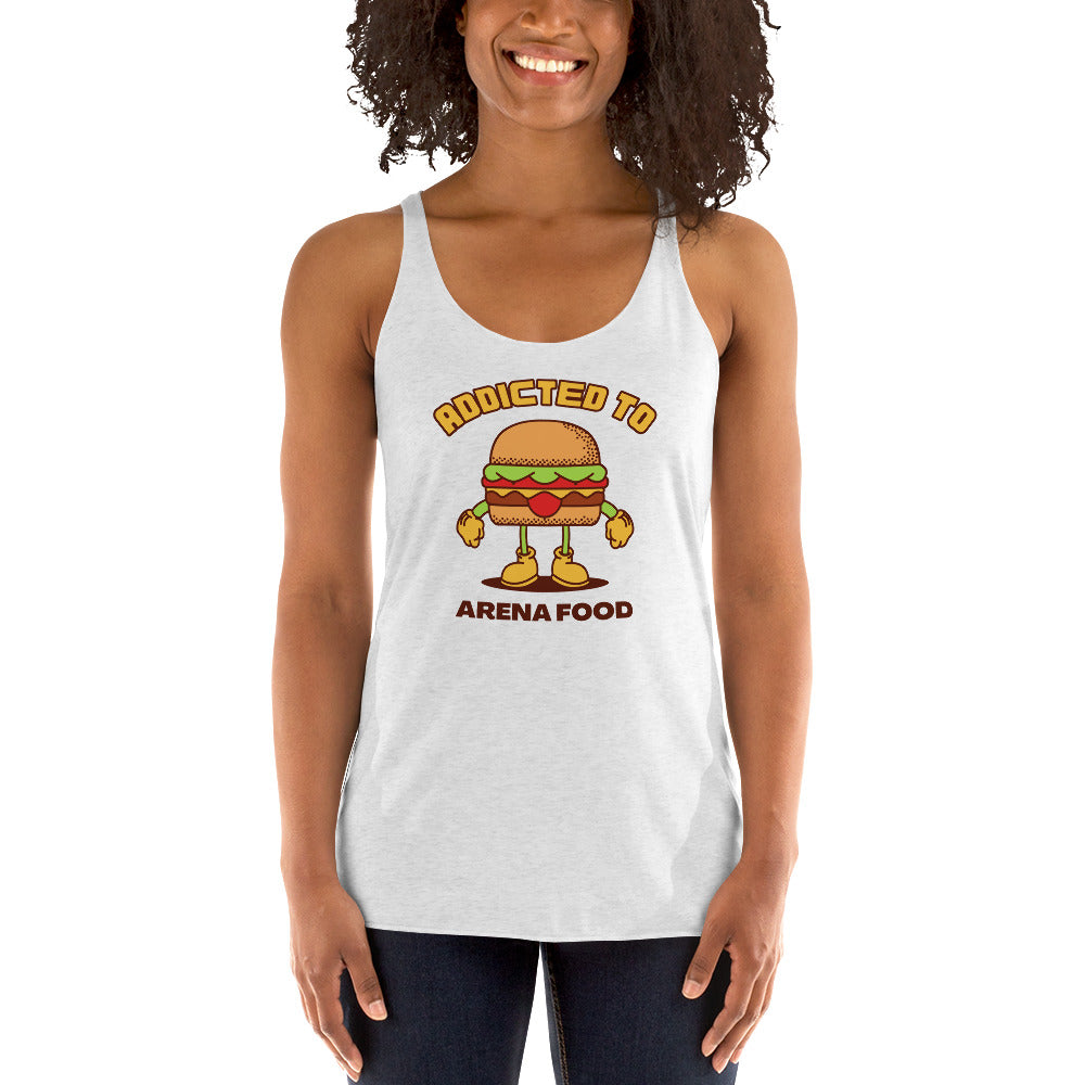 Addicted To Arena Food Women's Racerback Tank