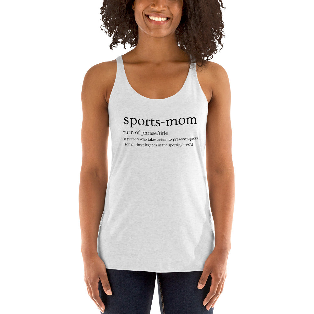 Sports Mom Defined Women's Racerback Tank
