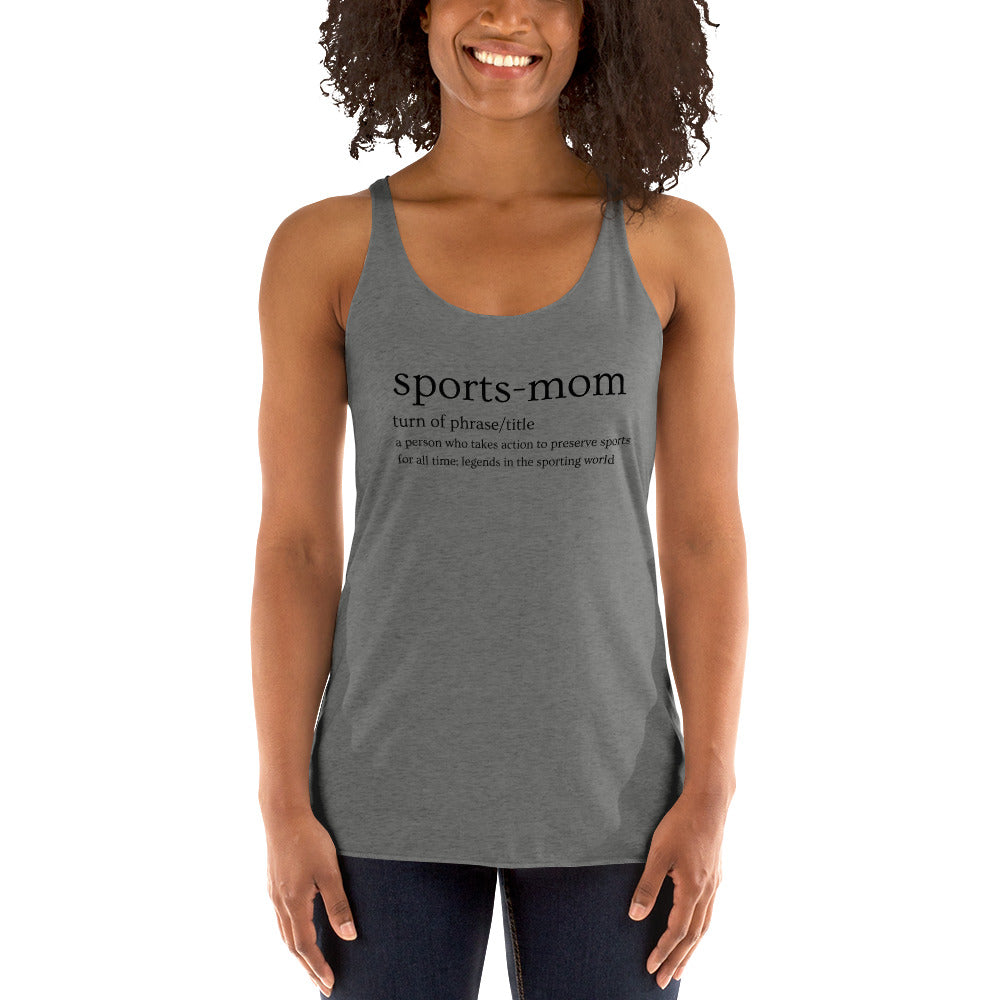 Sports Mom Defined Women's Racerback Tank