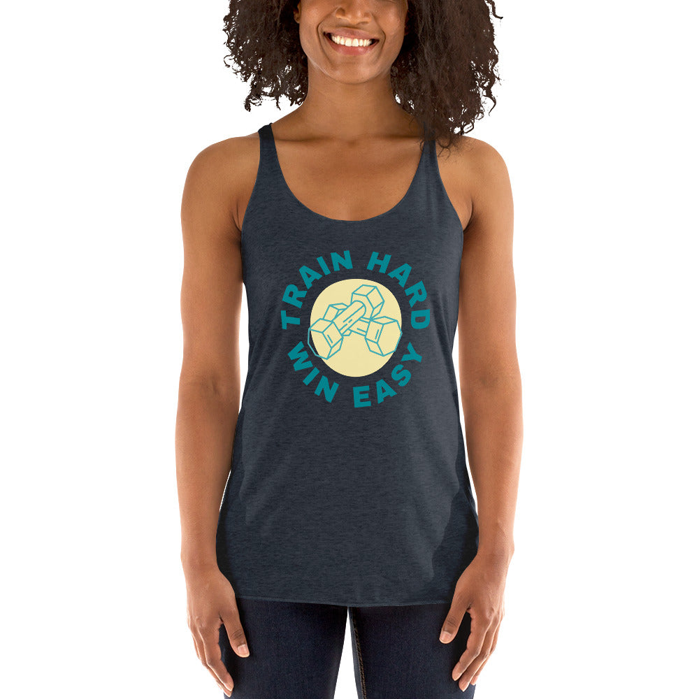 Train Hard Win Easy Women's Racerback Tank