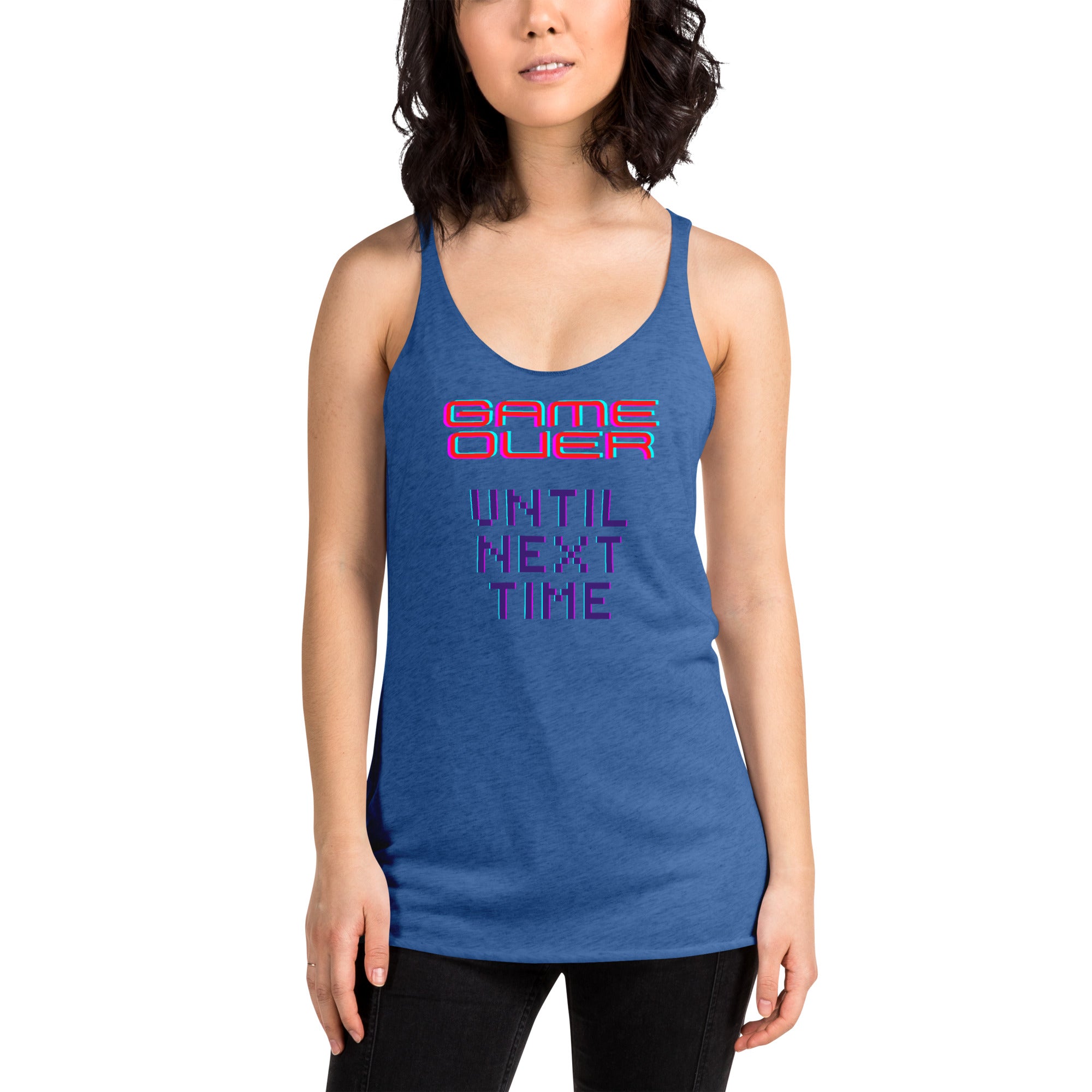 Game Over Until Next Time Women's Racerback Tank
