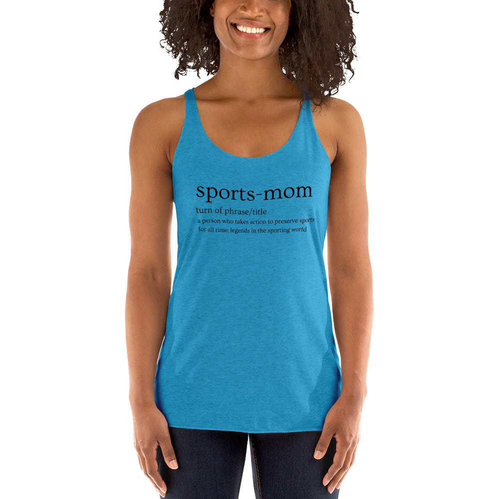 Sports Mom Defined Women's Racerback Tank