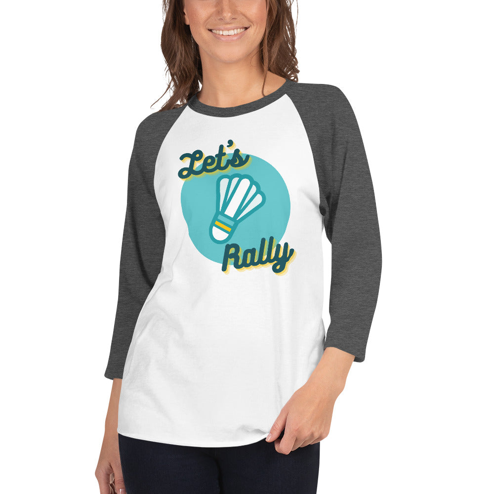 Let's Rally Women's 3/4 Sleeve