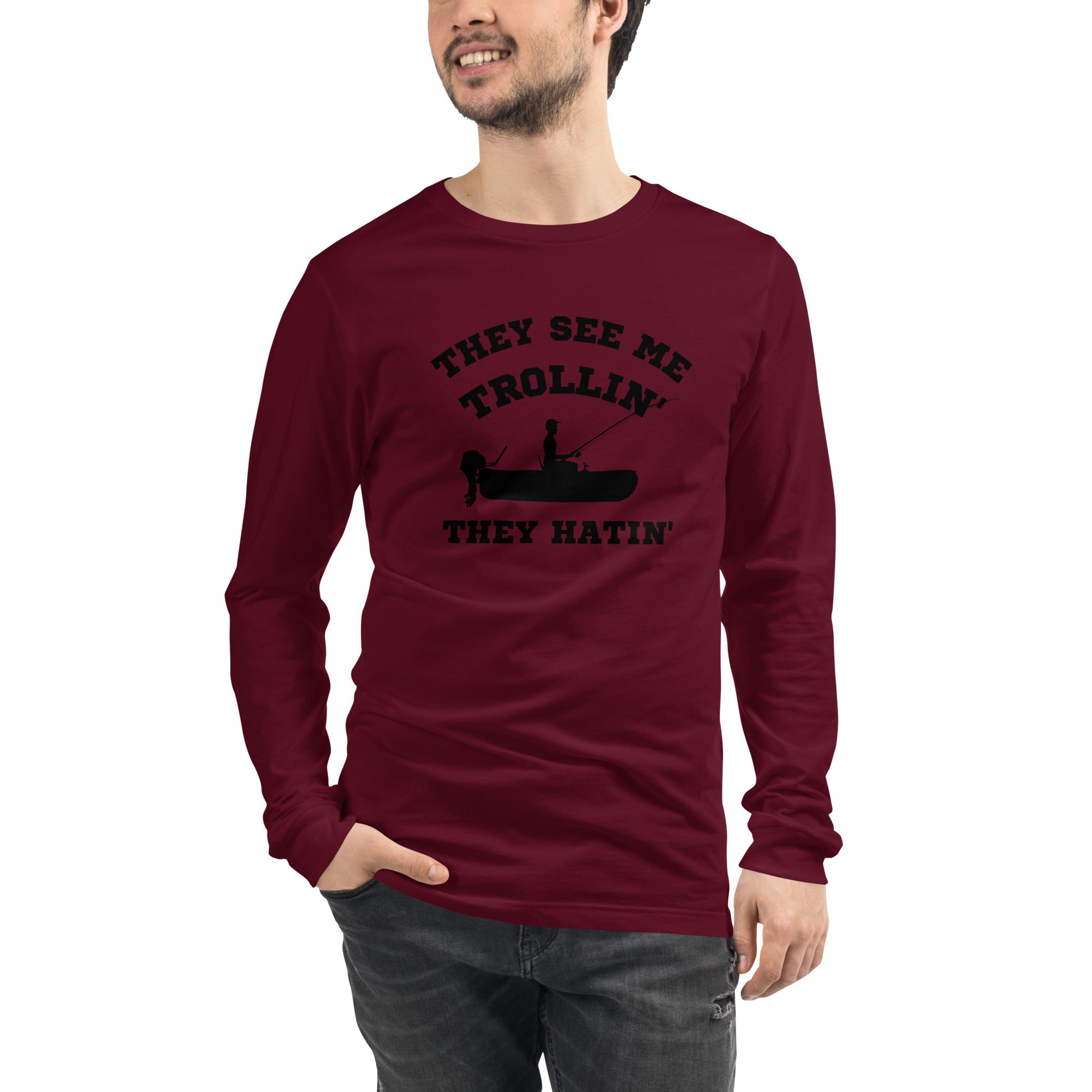 They See Me Trollin' Men's Select Long Sleeve