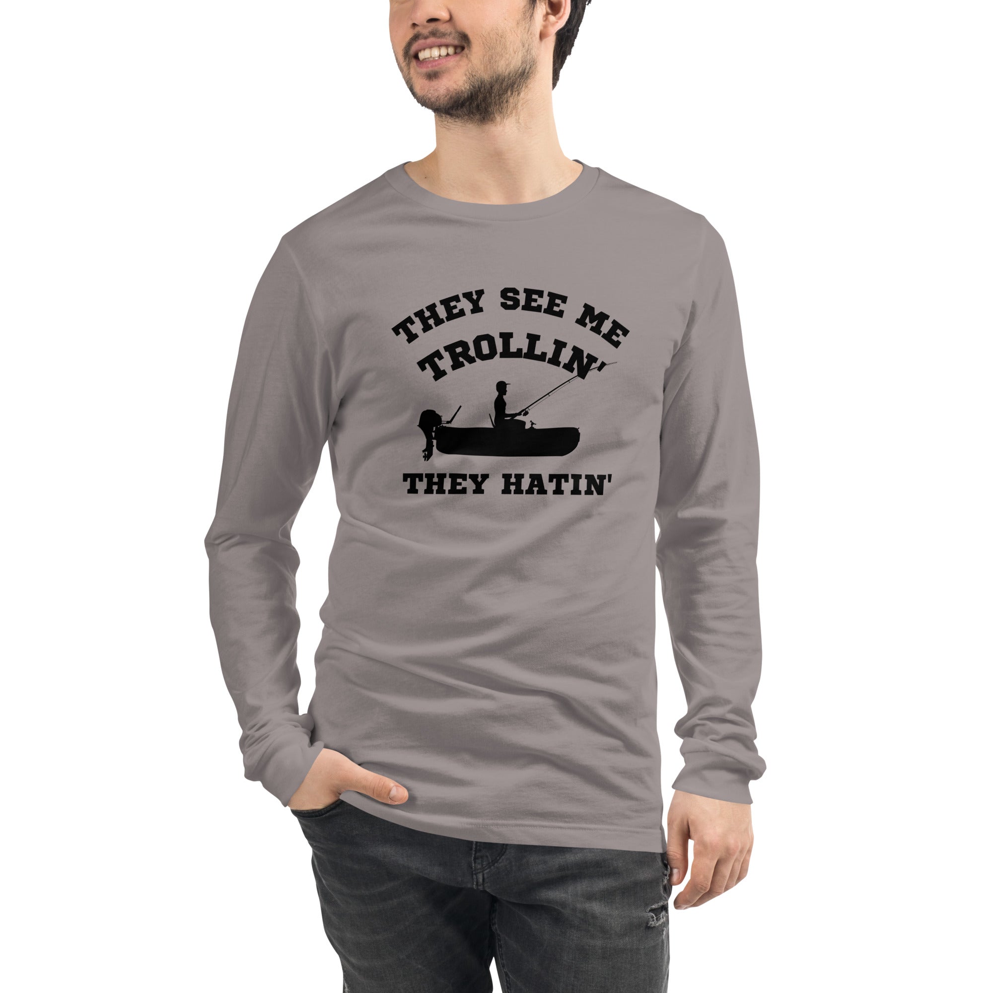 They See Me Trollin' Men's Select Long Sleeve