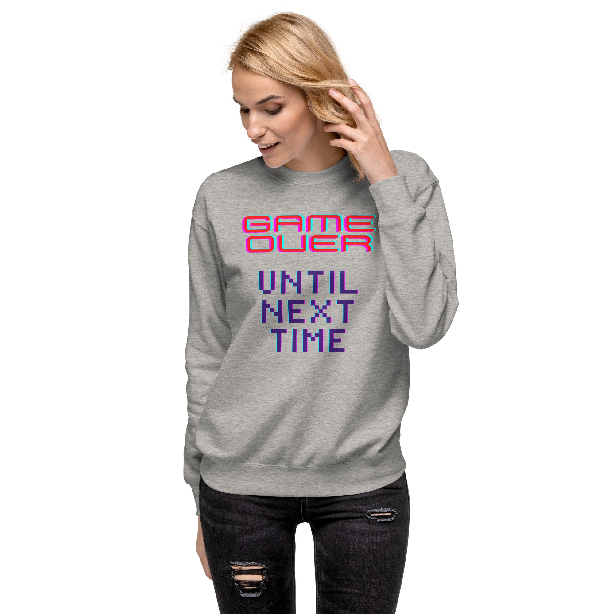 Game Over Until Next Time Women's Premium Sweatshirt