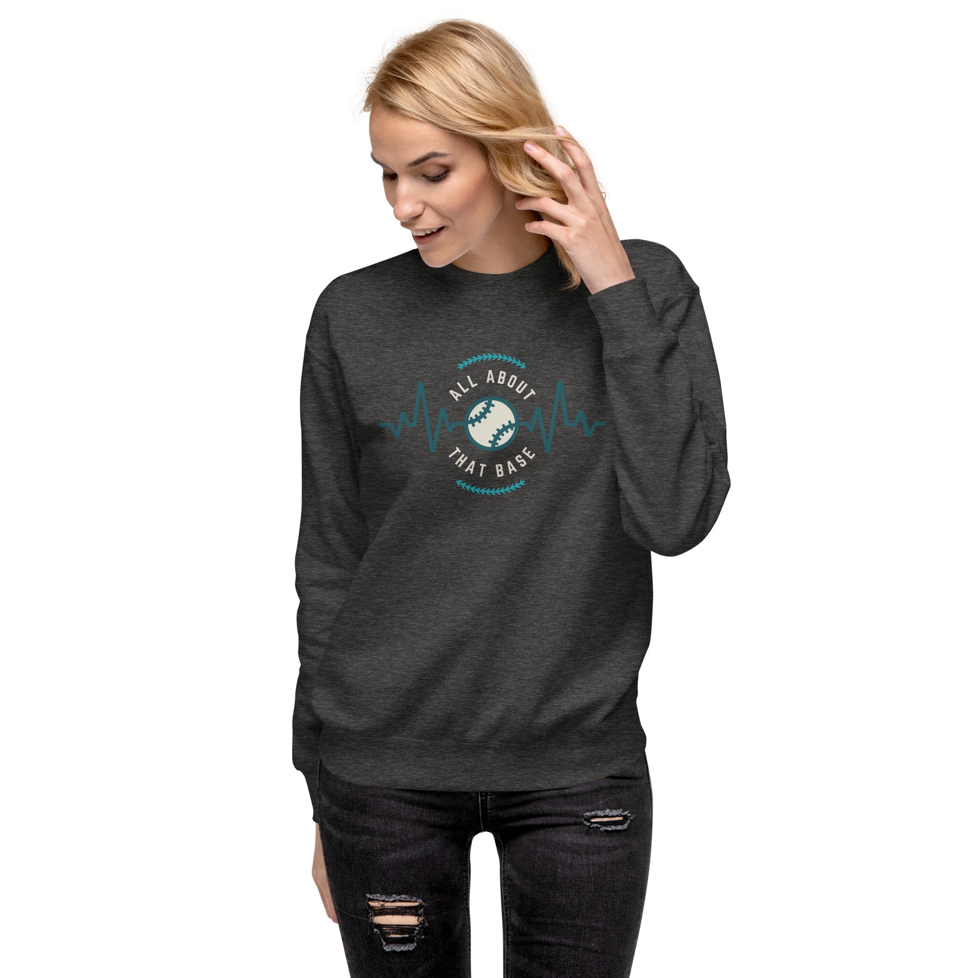 All About That Base Women's Premium Sweatshirt