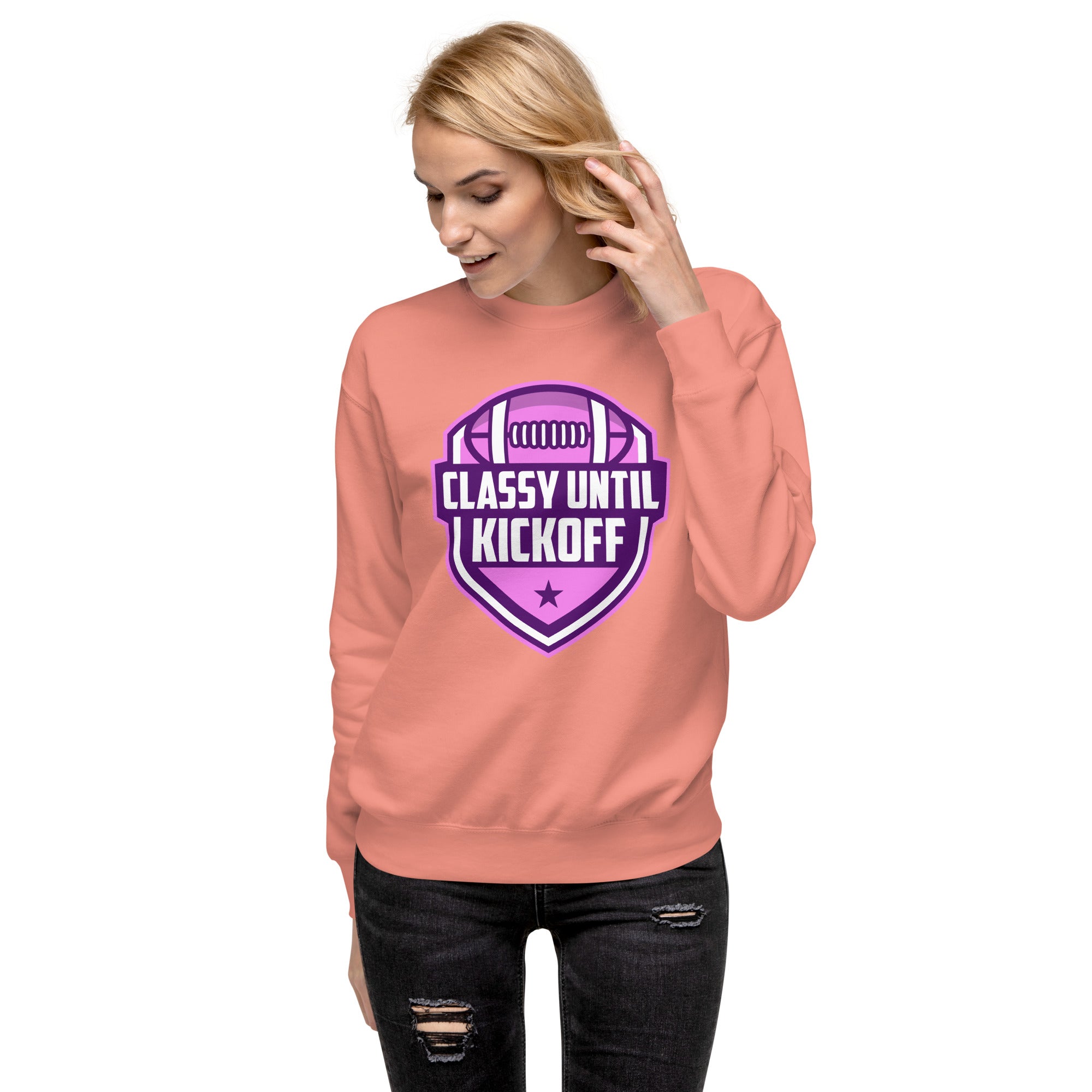 Classy Until KickOff Premium Women's Sweatshirt
