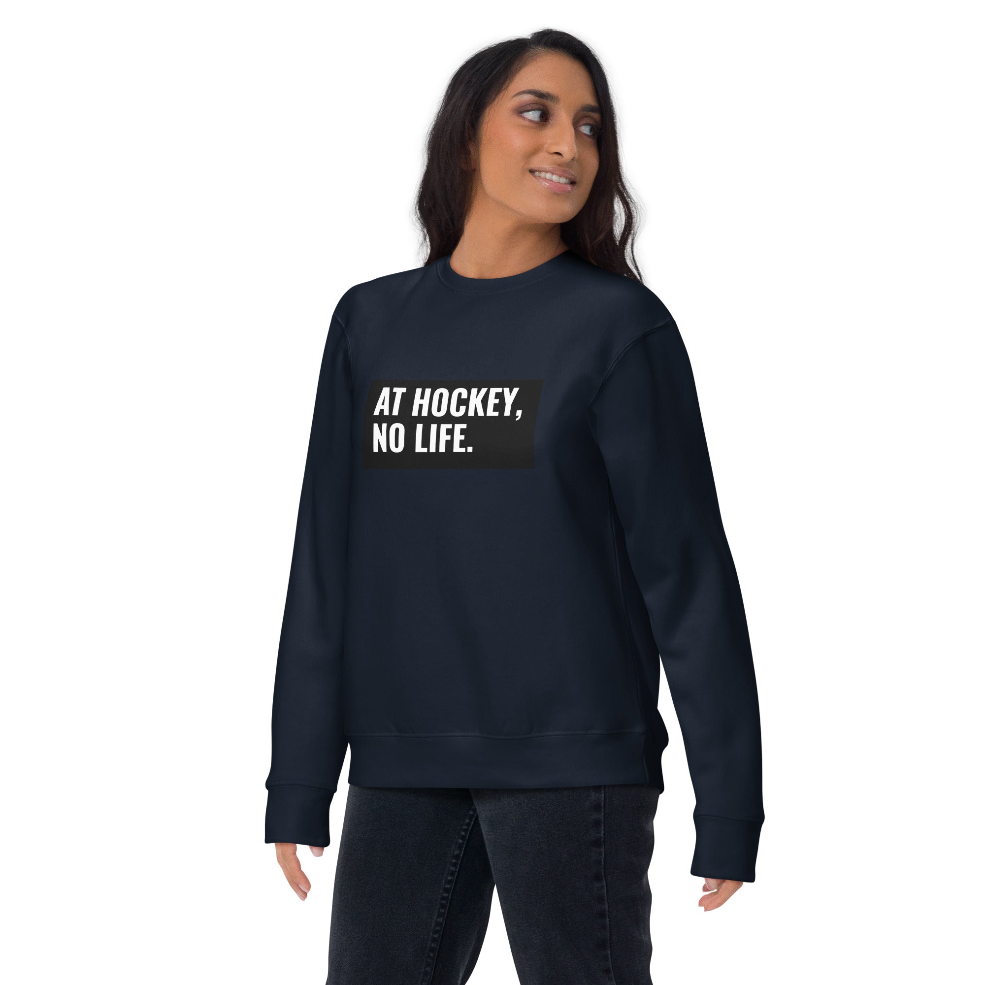 At Hockey, No Life Women's Premium Sweatshirt