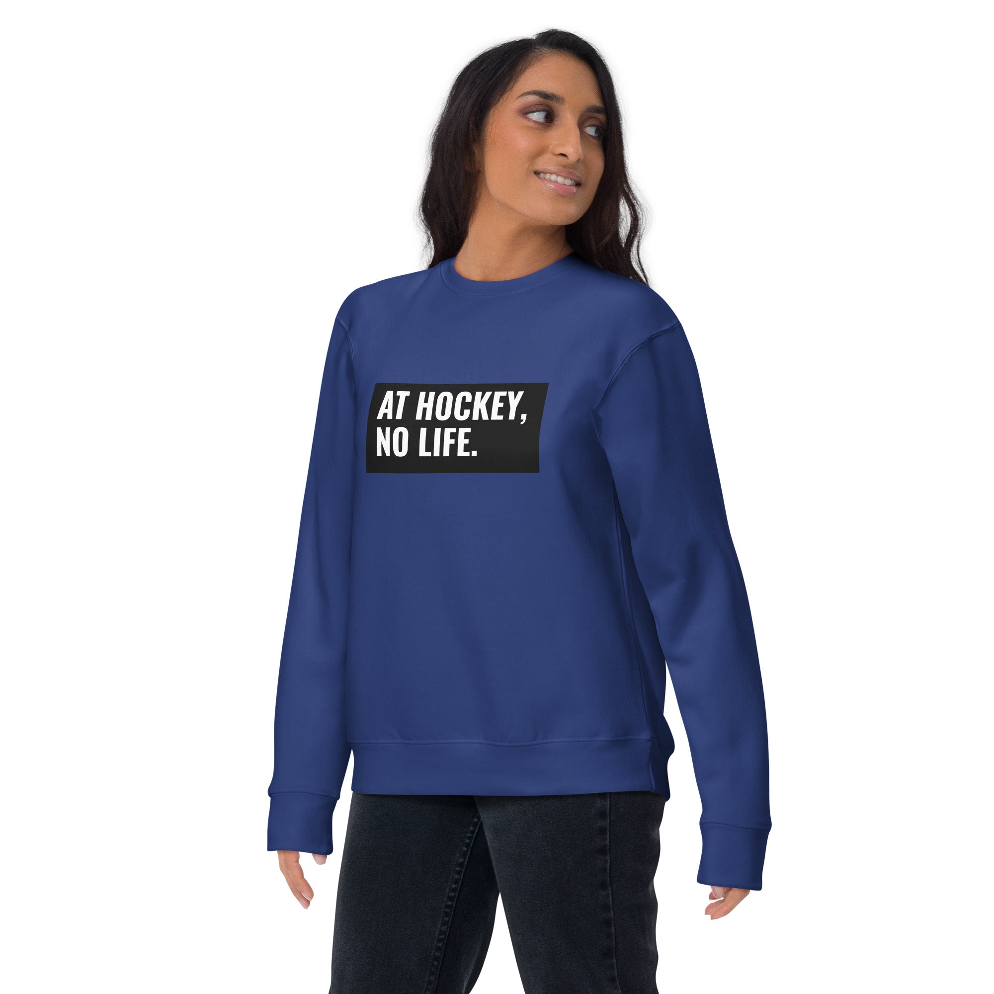 At Hockey, No Life Women's Premium Sweatshirt