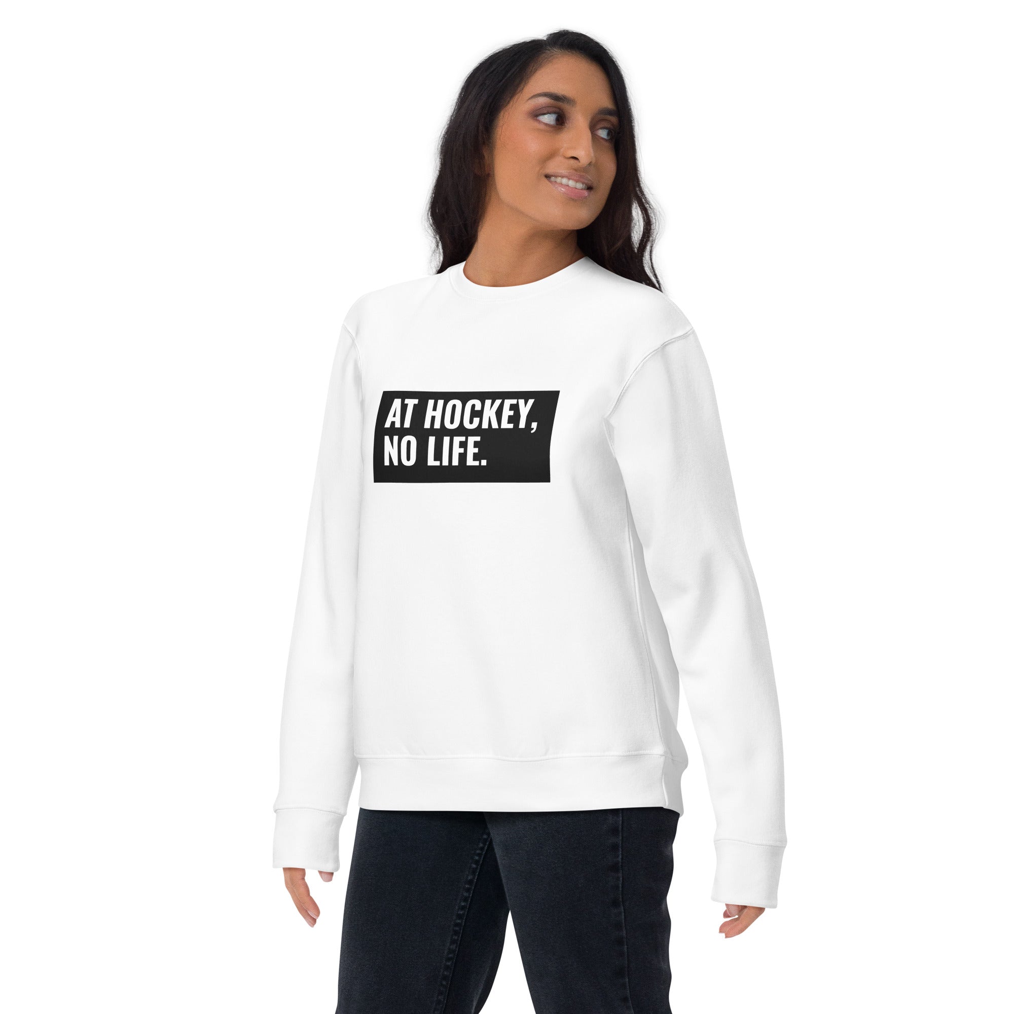 At Hockey, No Life Women's Premium Sweatshirt