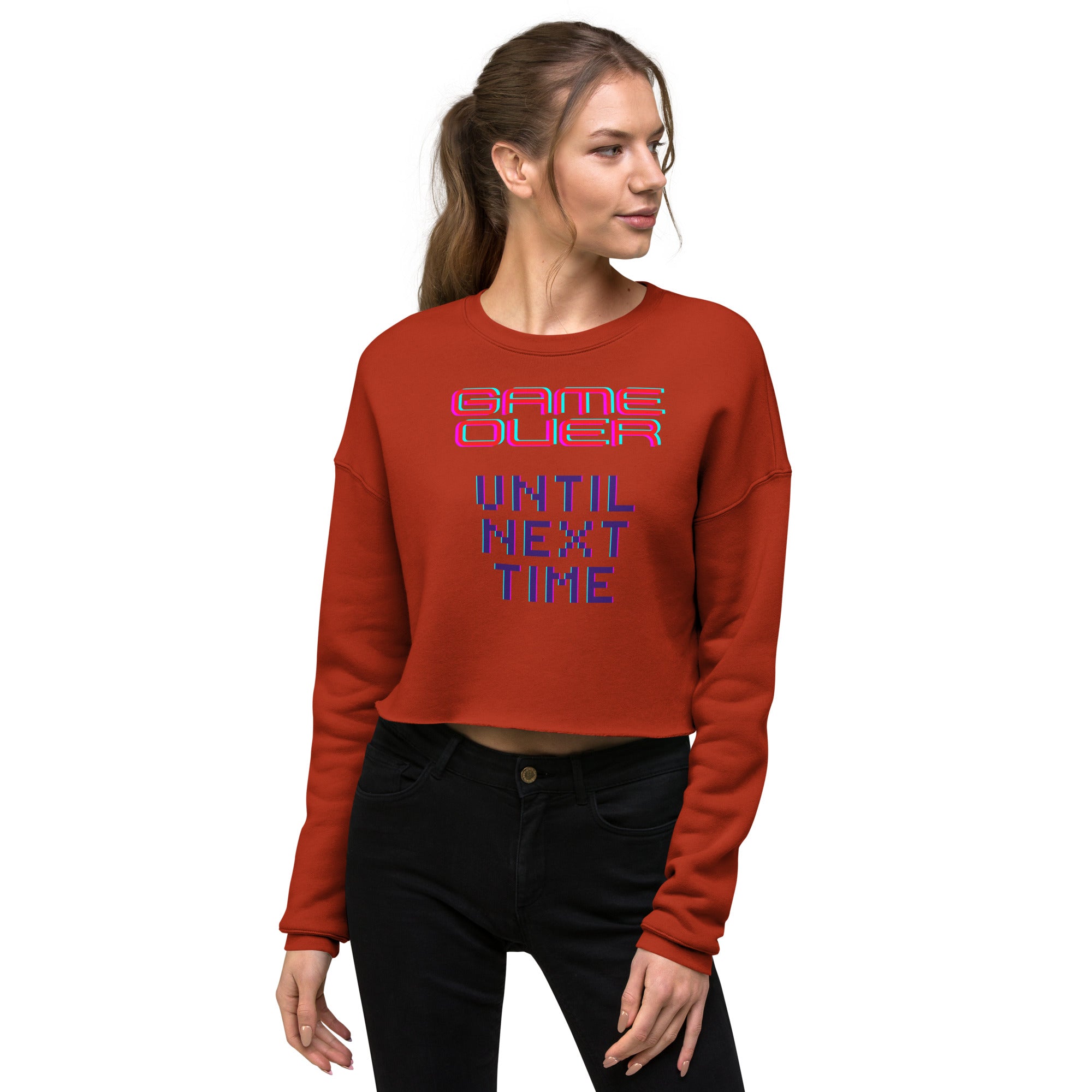 Game Over Until Next Time Women's Crop Sweatshirt