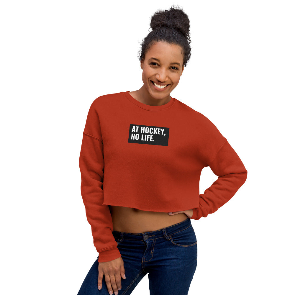 At Hockey, No Life Women's Crop Sweatshirt