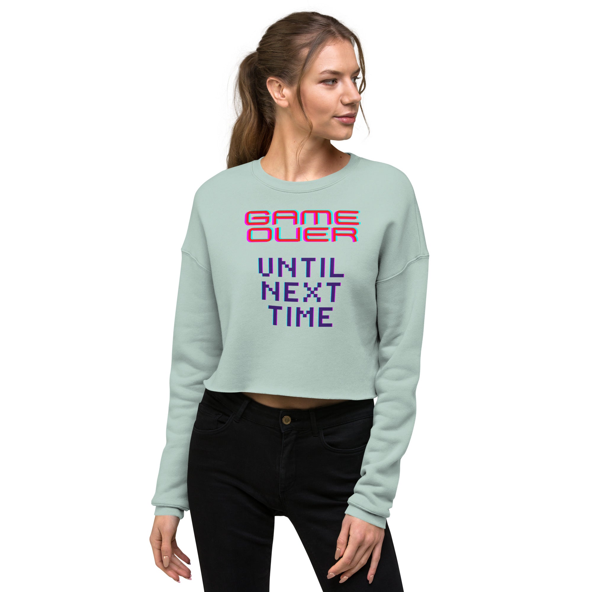 Game Over Until Next Time Women's Crop Sweatshirt