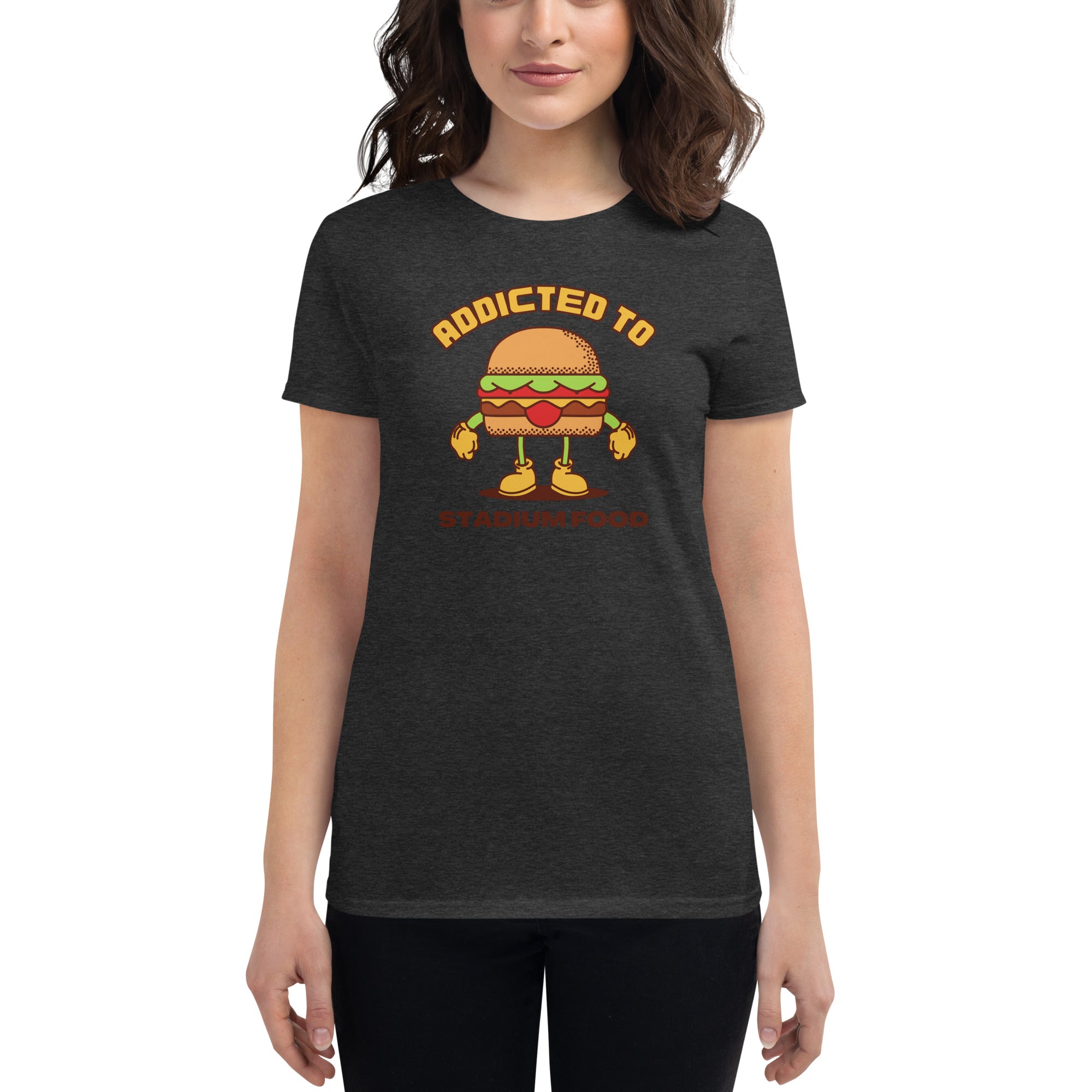 Addicted To Stadium Food Women's Fitted T-Shirt