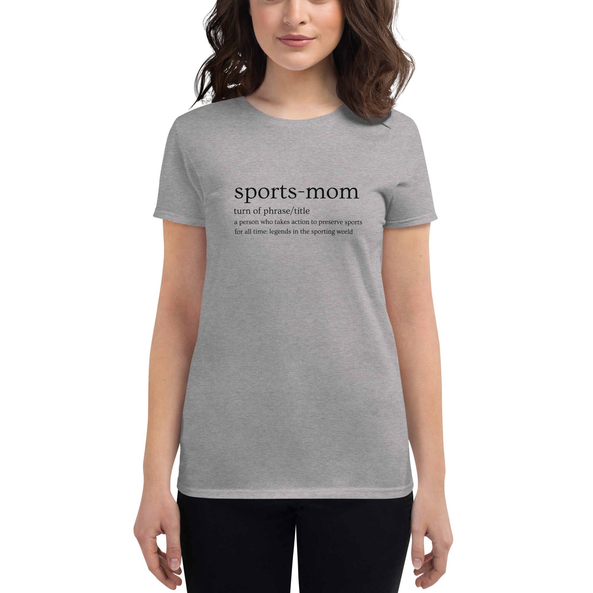 Sports Mom Defined Women's Fitted T-Shirt