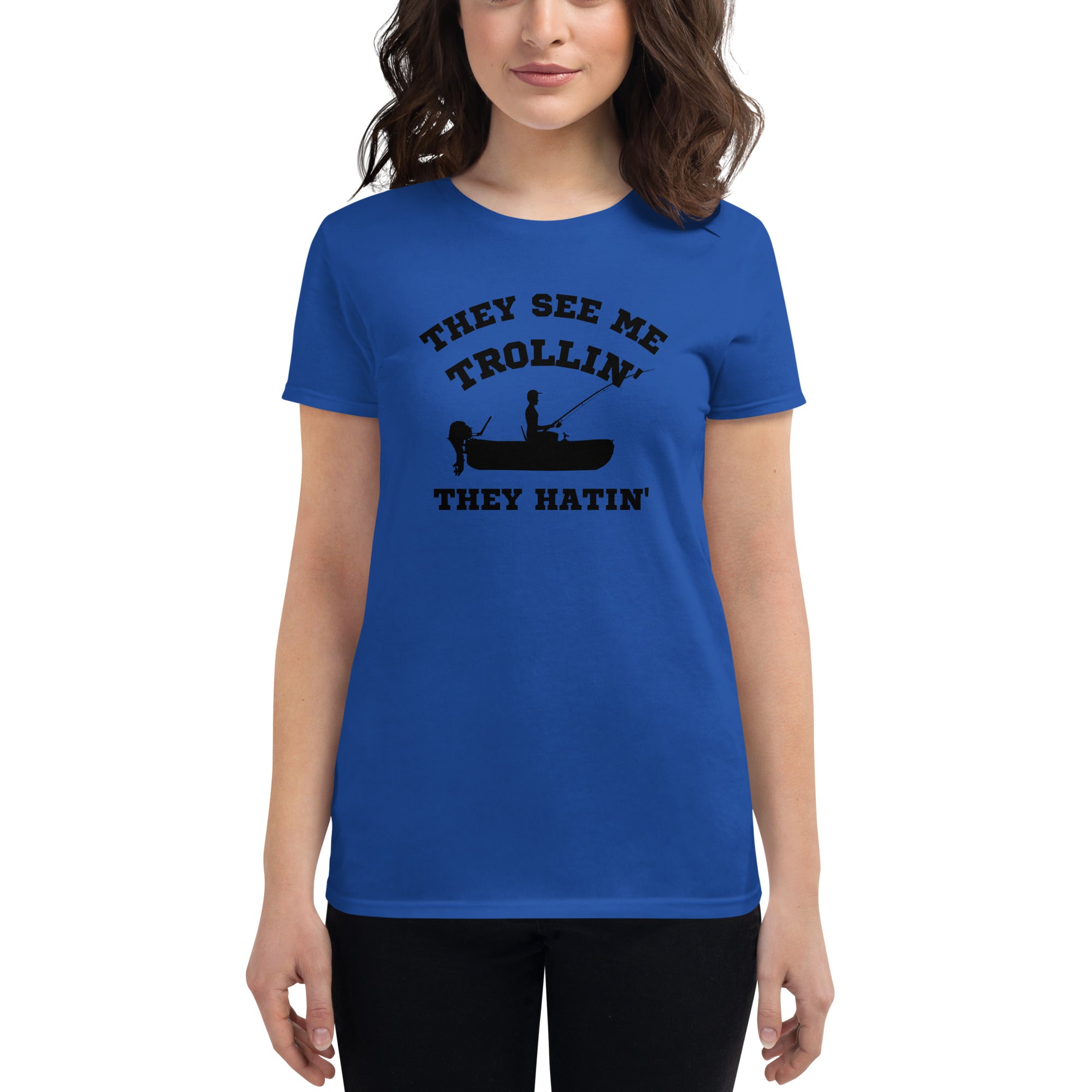 They See Me Trollin' Women's Fitted T-Shirt