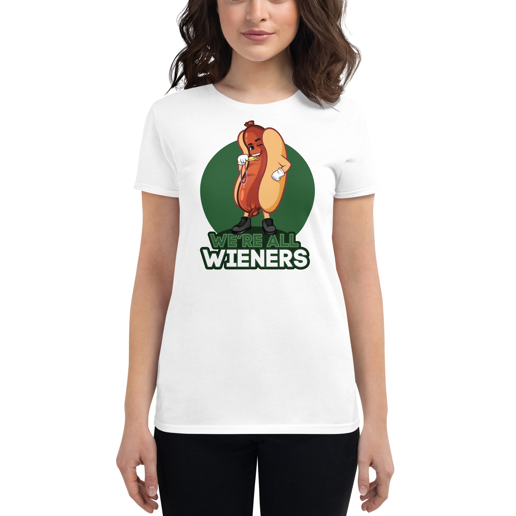 We're All Wieners Women's Classic T-Shirt - Green